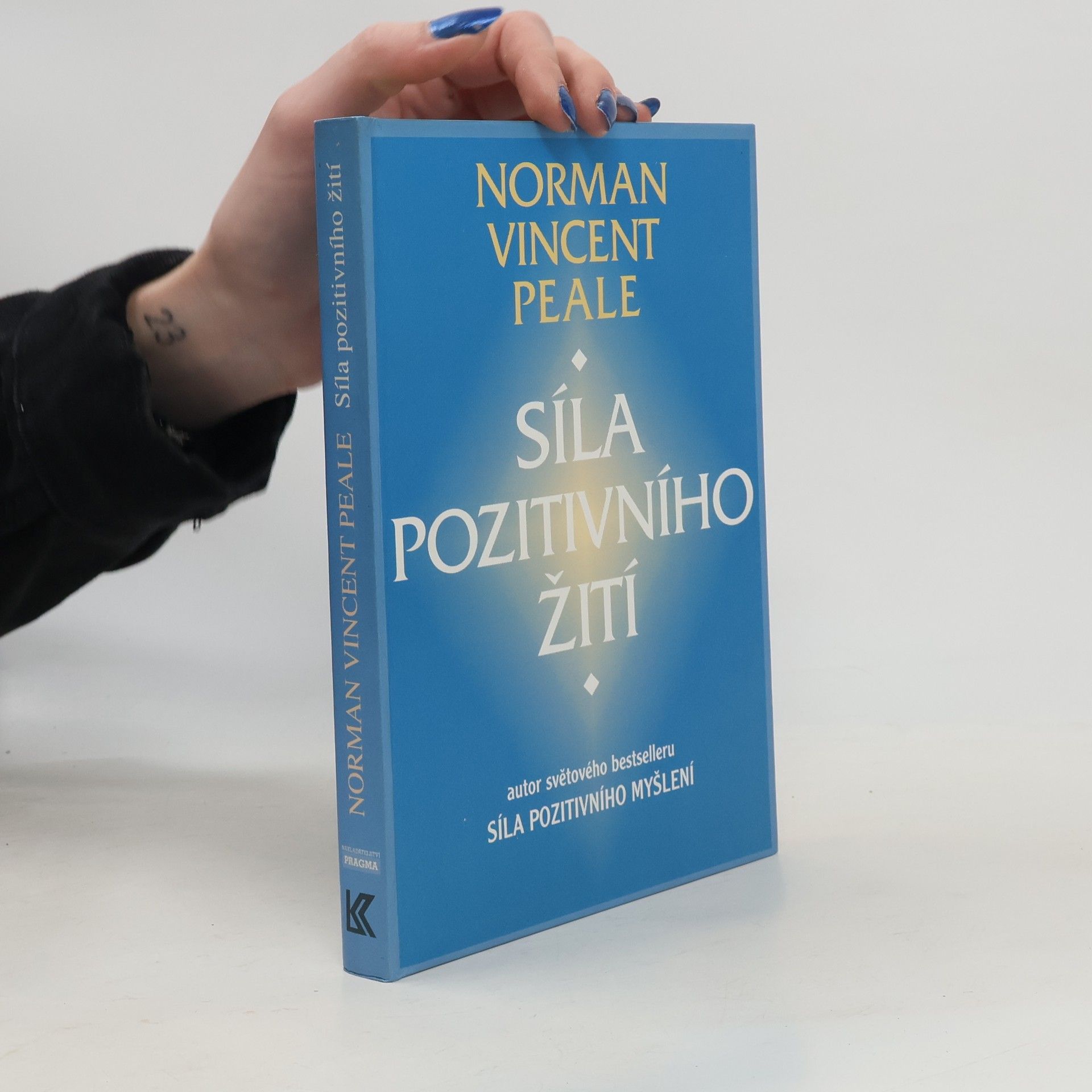 Norman Vincent Peale Síla pozitivního žití
