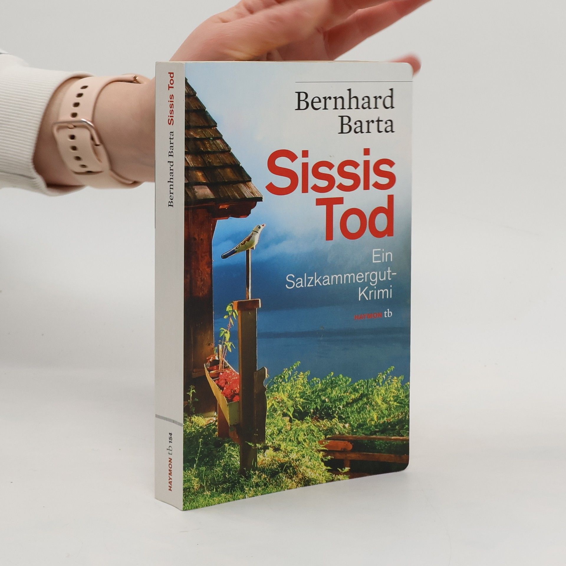 Bernhard Barta Sissis Tod. Ein Salzkammergut-Krimi