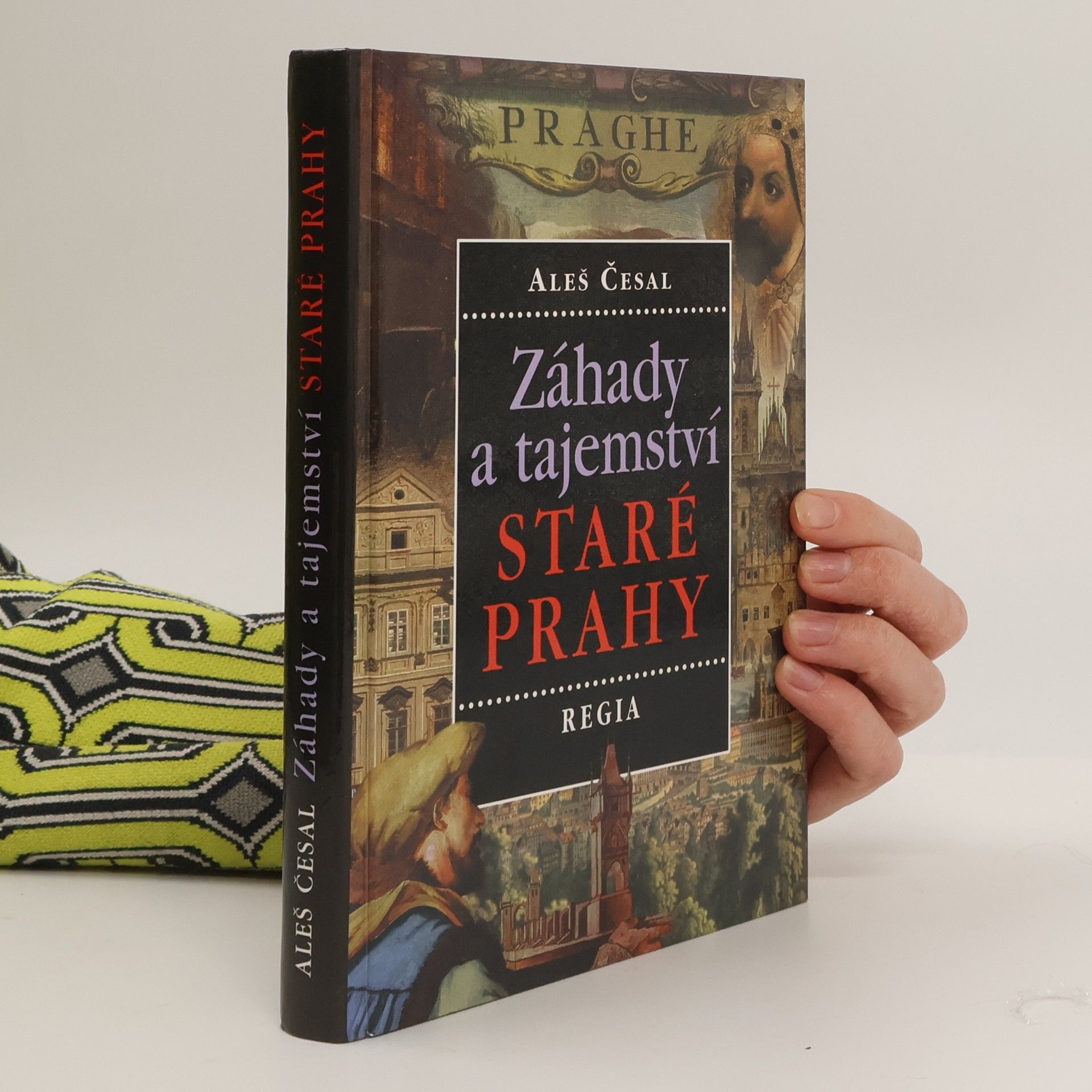 Aleš Česal Záhady a tajemství staré Prahy