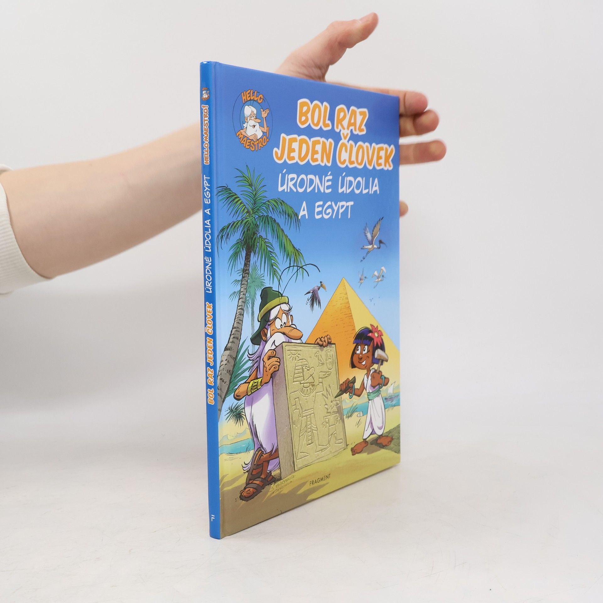 Various authors Bol raz jeden človek. Úrodné údolia a Egypt. 2 časť