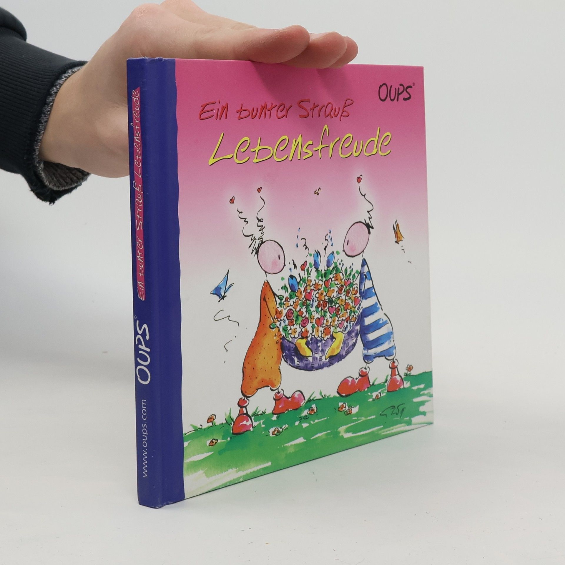 Kurt Hörtenhuber Oups. Ein bunter Strauß Lebensfreude