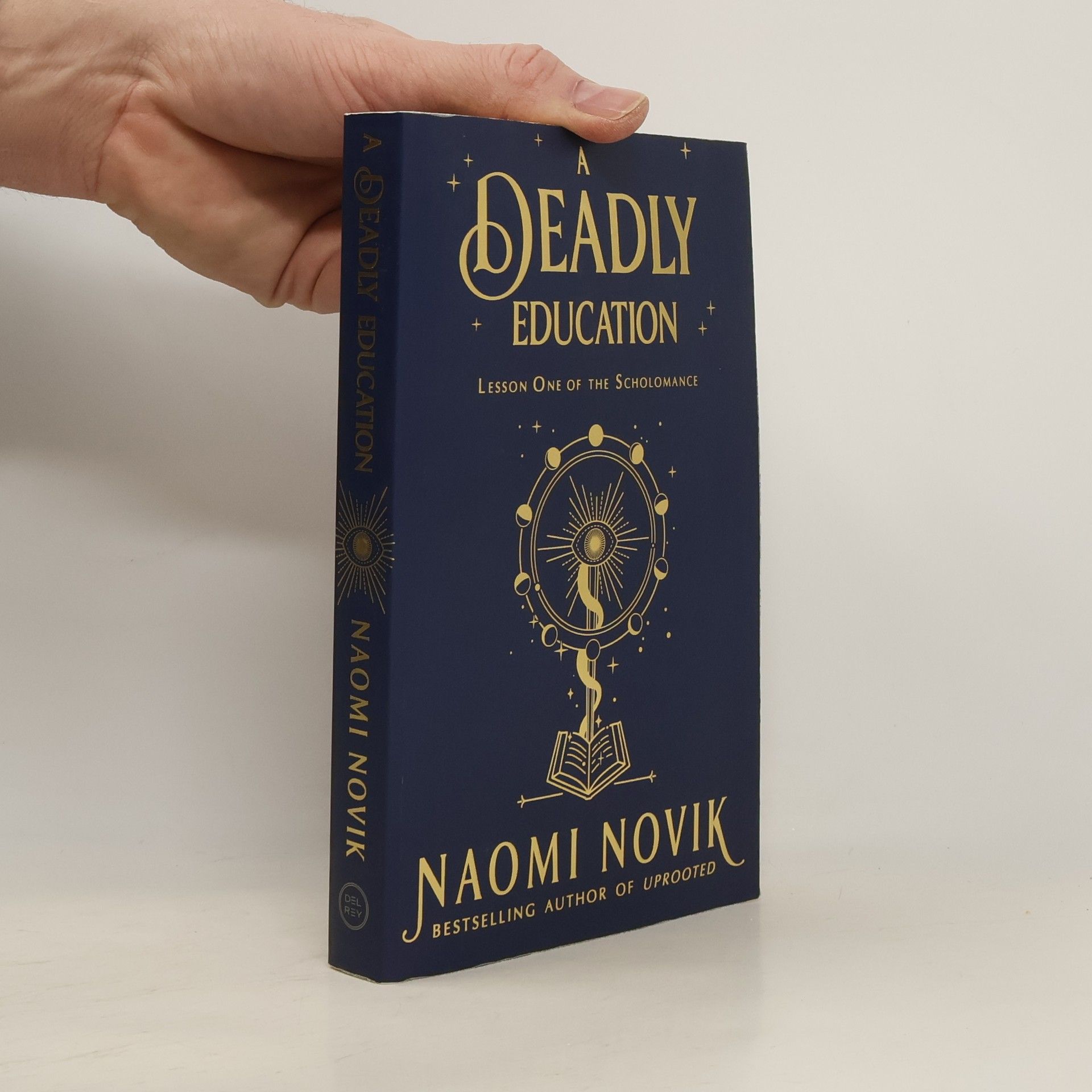 Naomi Novik A Deadly Education. Lesson One of the Scholomance