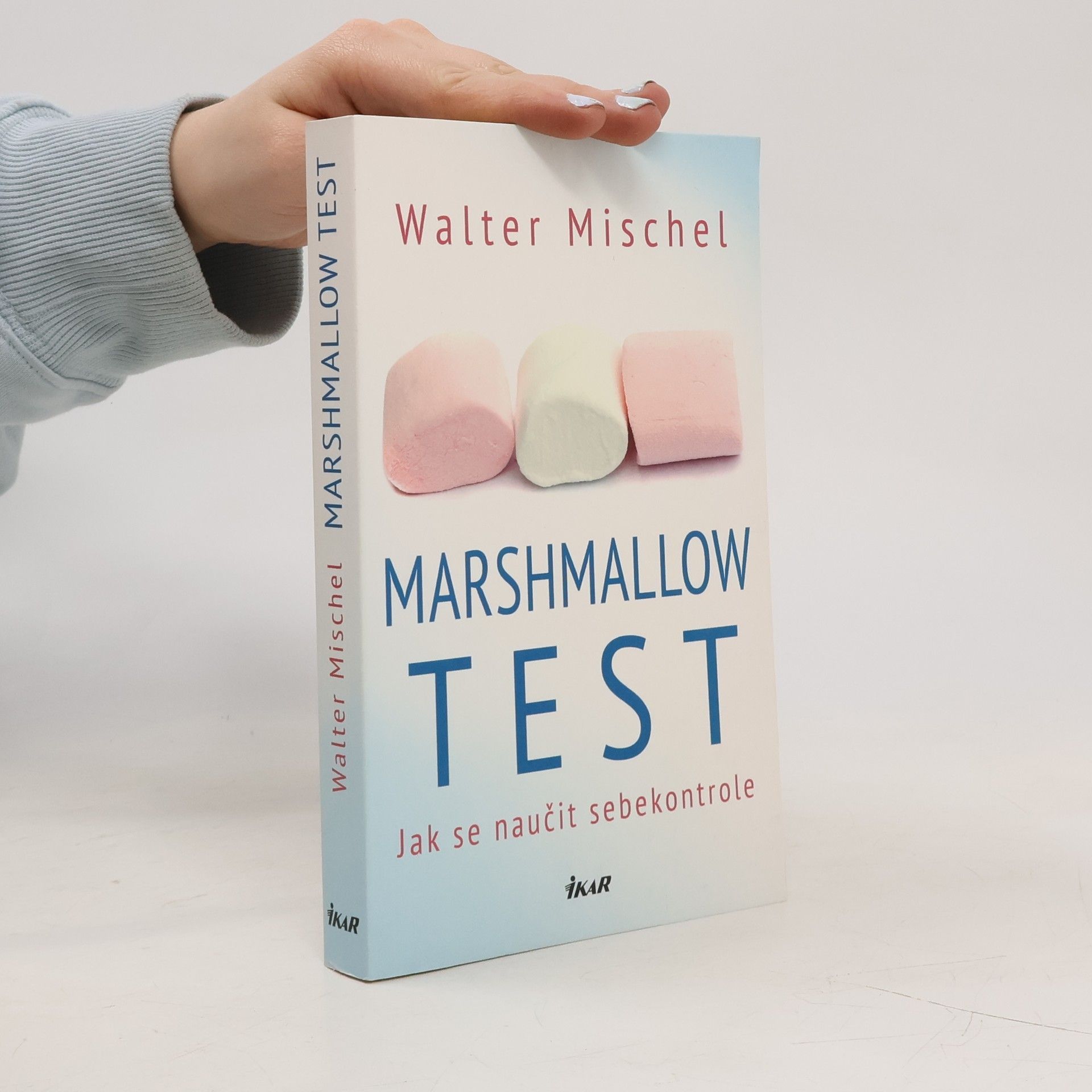 Walter Mischel Marshmallow test: Jak se naučit sebekontrole