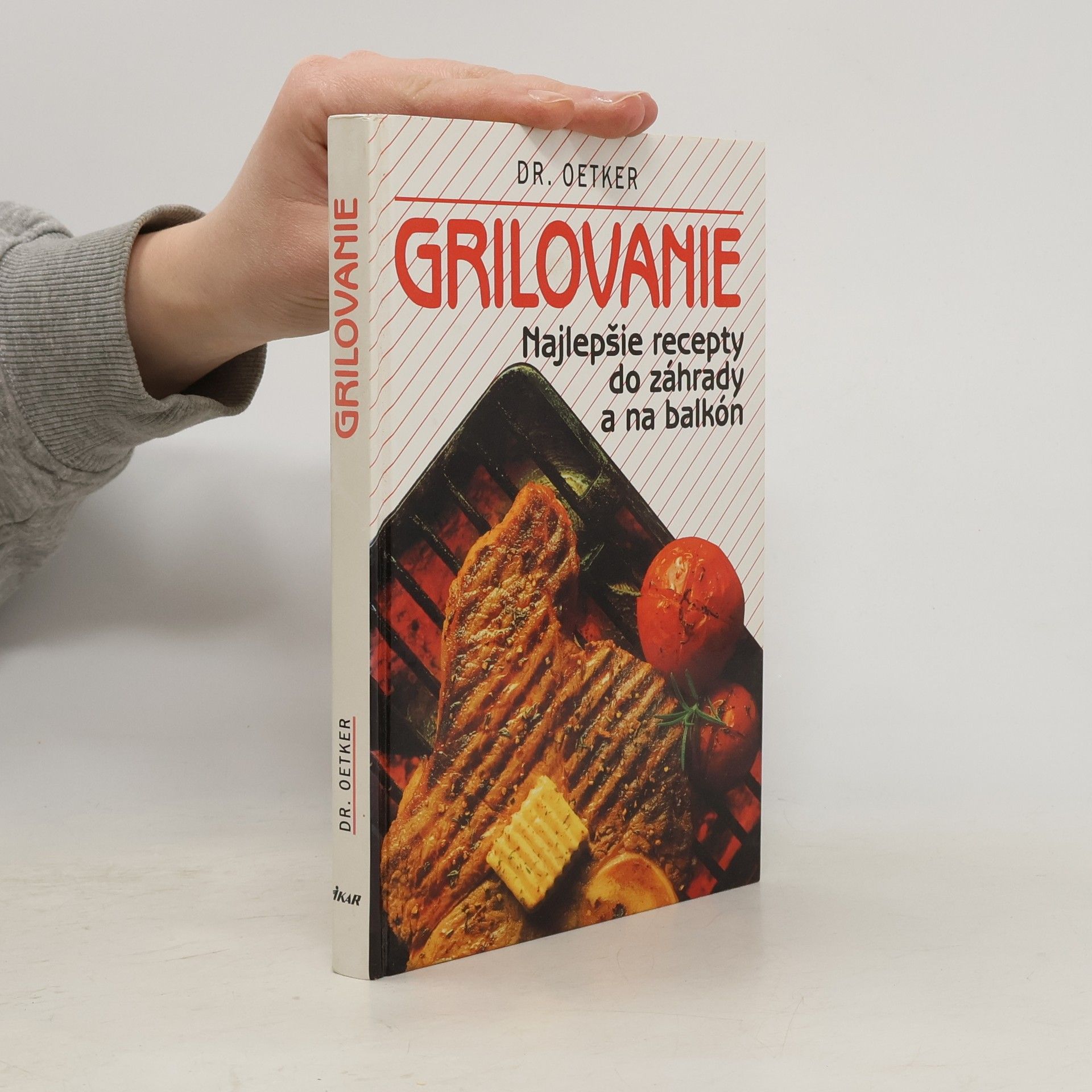 Dr.Oetker Grilovanie: Najlepšie recepty do záhrady a na balkón