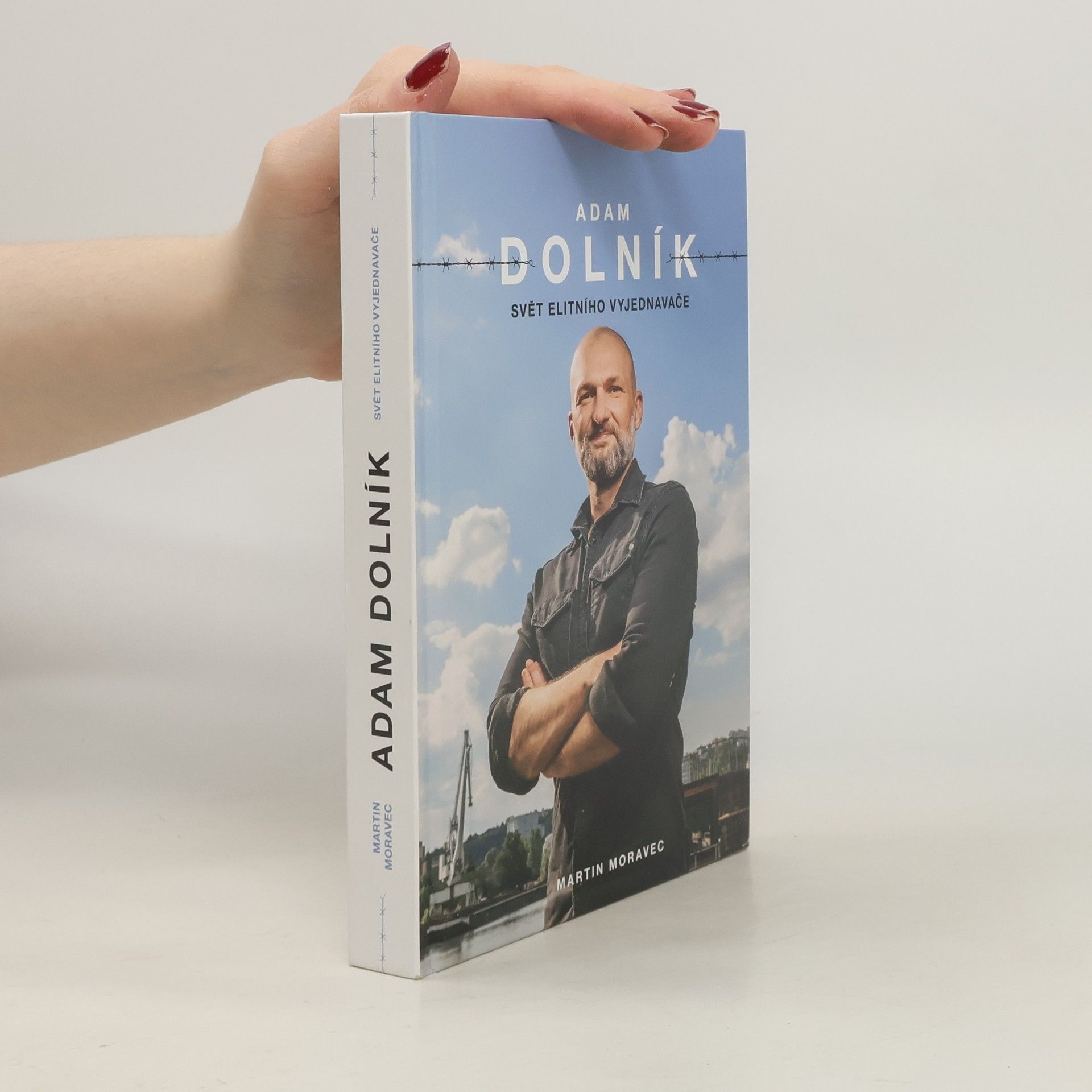 Martin Moravec Adam Dolník. Svět elitního vyjednavače