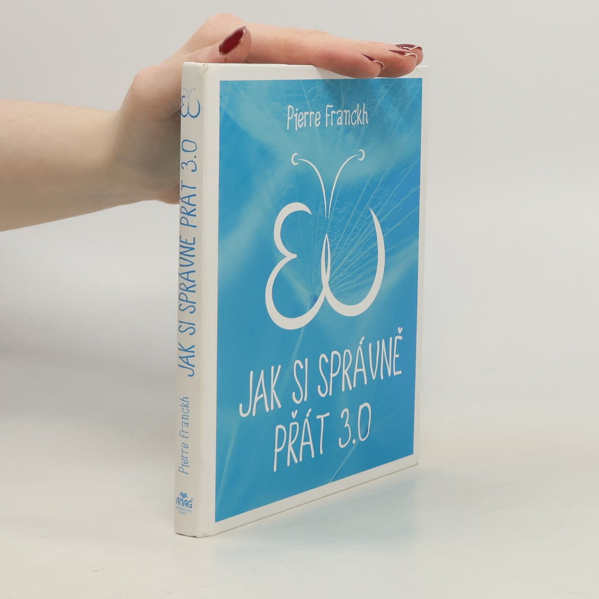 Pierre Franckh Jak si správně přát 3.0