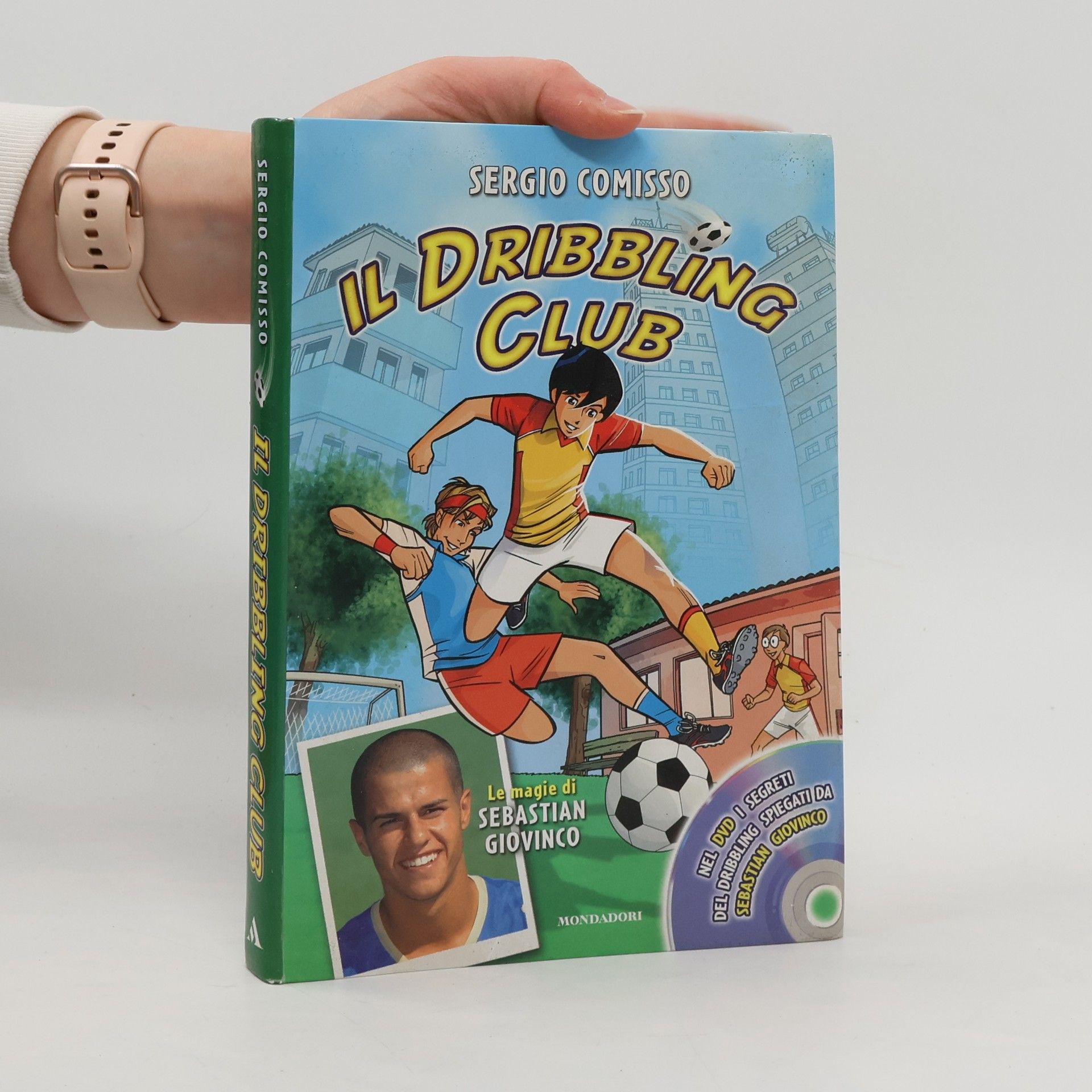 Sergio Comisso Il dribbling Club. Con DVD