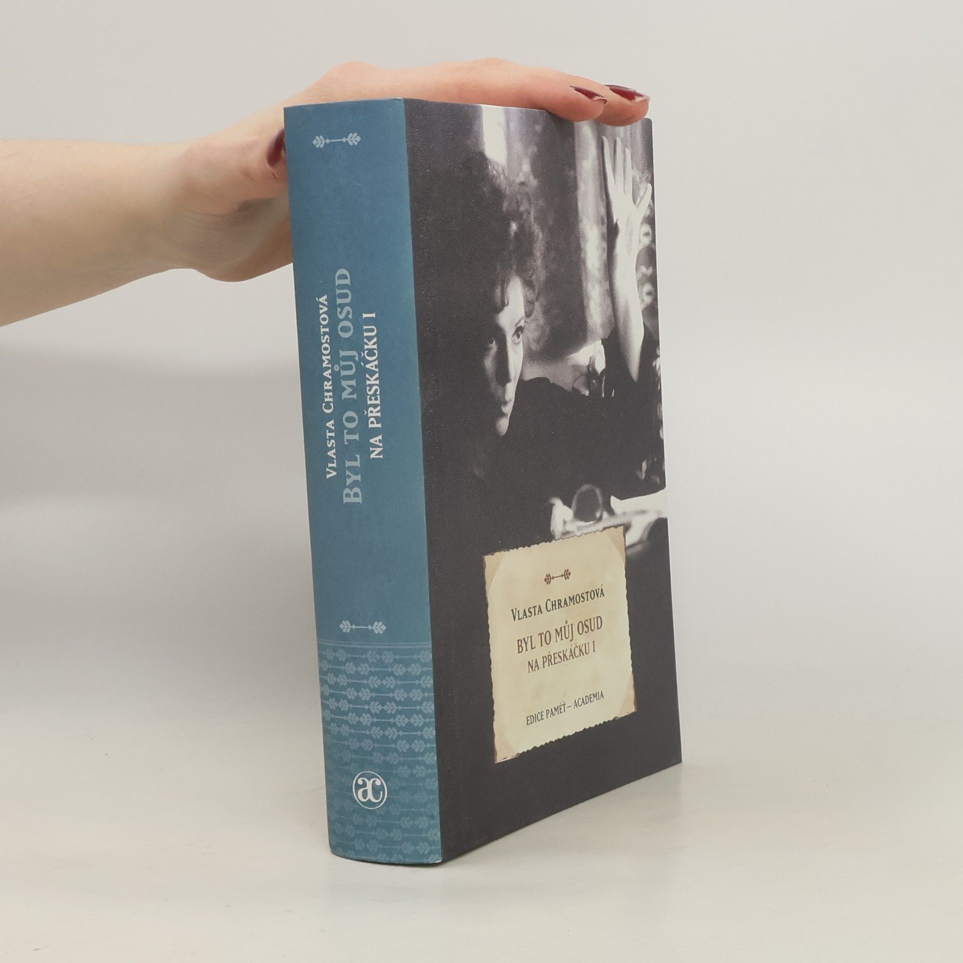 Vlasta Chramostová Byl to můj osud. Na přeskáčku I.