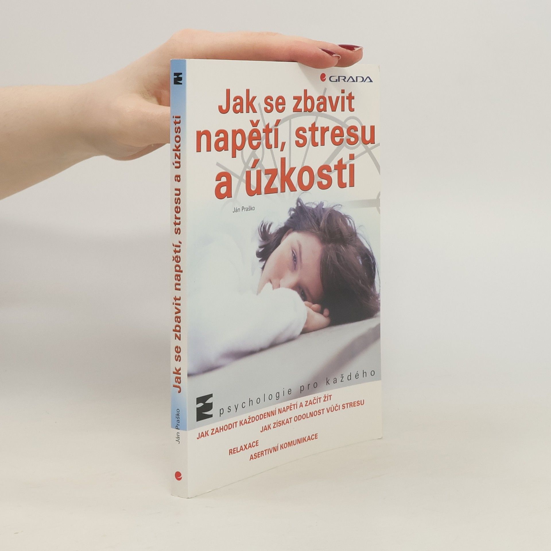 Ján Praško Jak se zbavit napětí, stresu a úzkosti