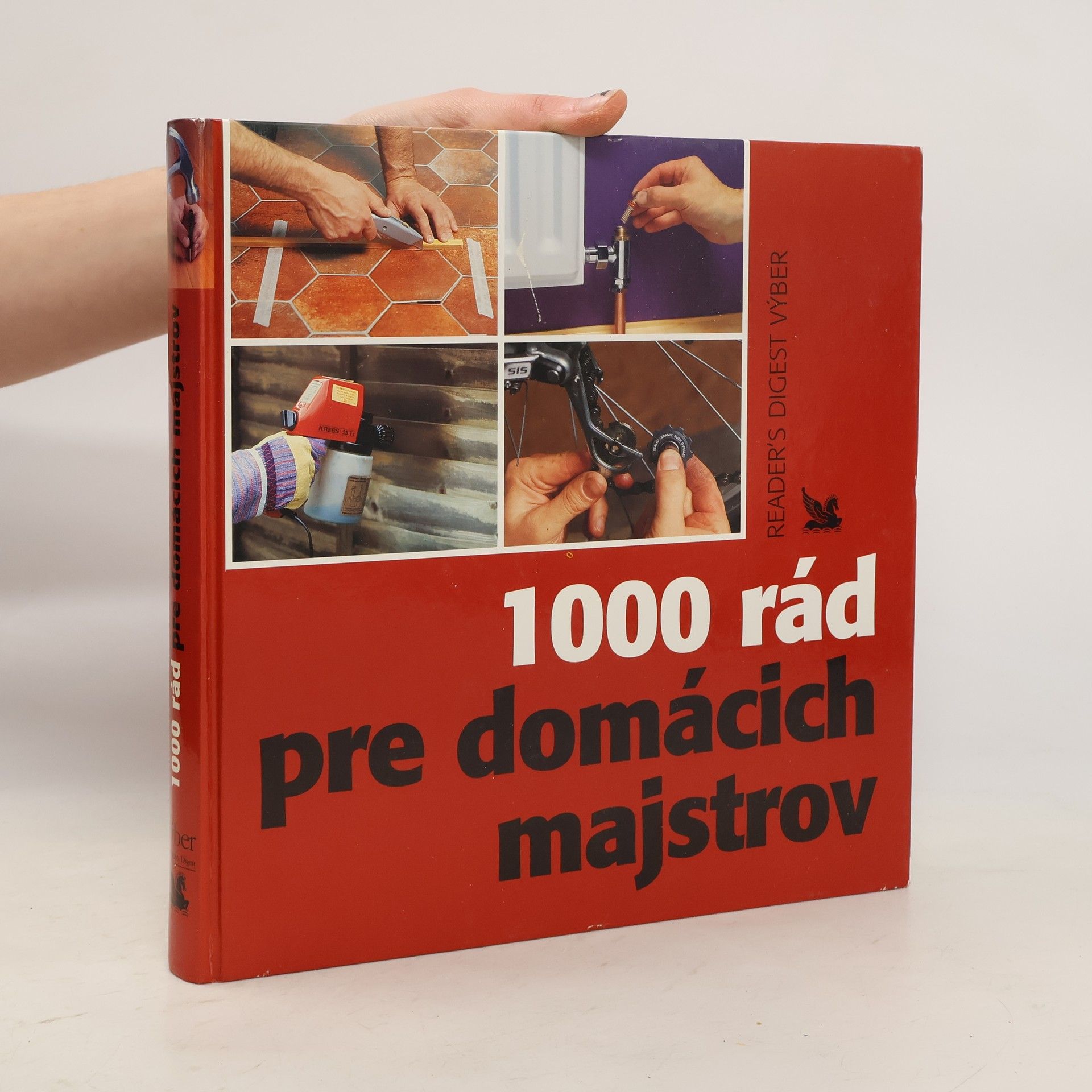 Kolektiv autorů 1000 rád pre domácich majstrov