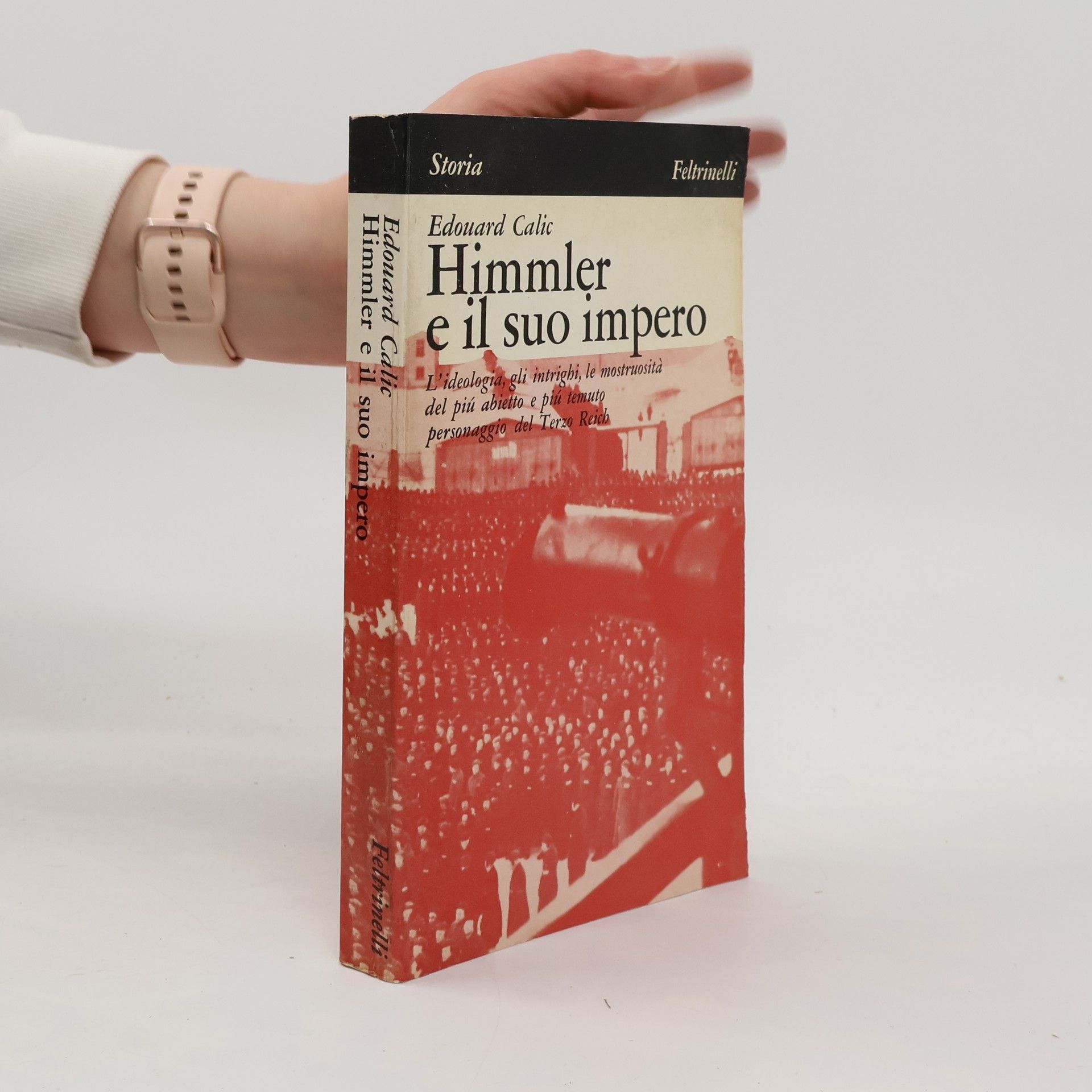 Edouard Calic Himmler e il suo impero