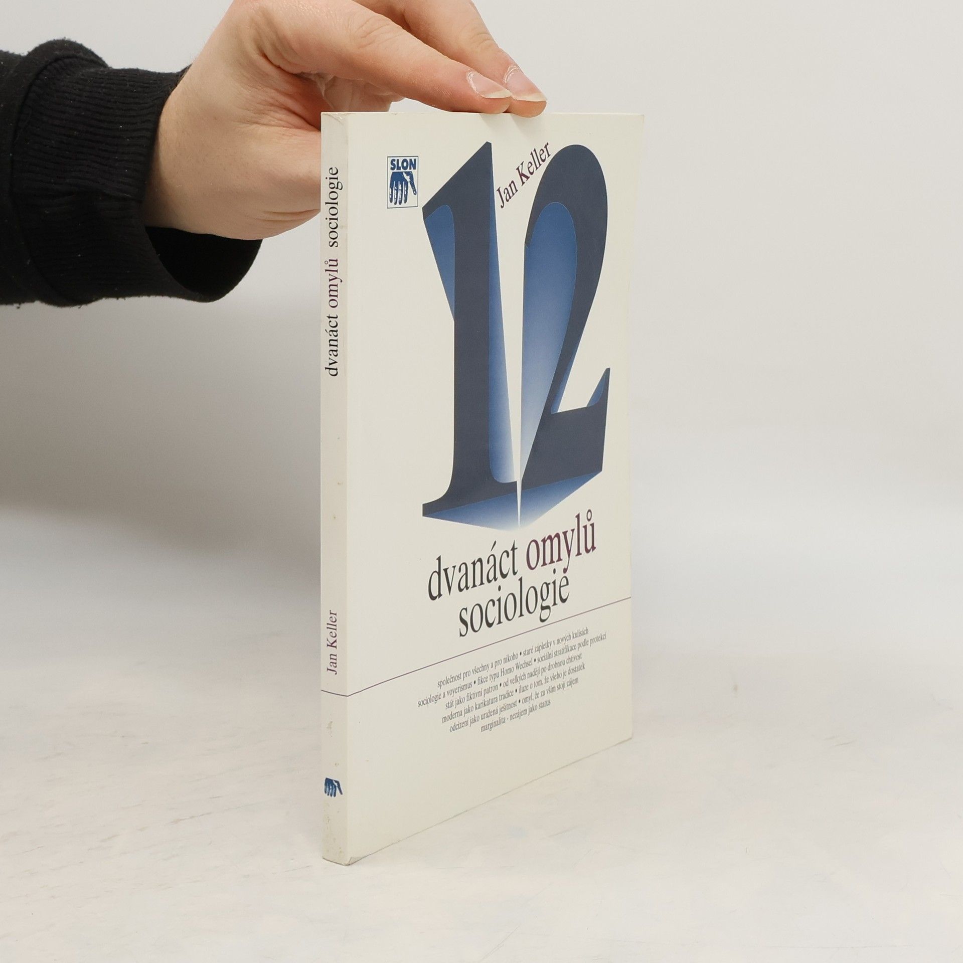 Jan Keller Dvanáct omylů sociologie