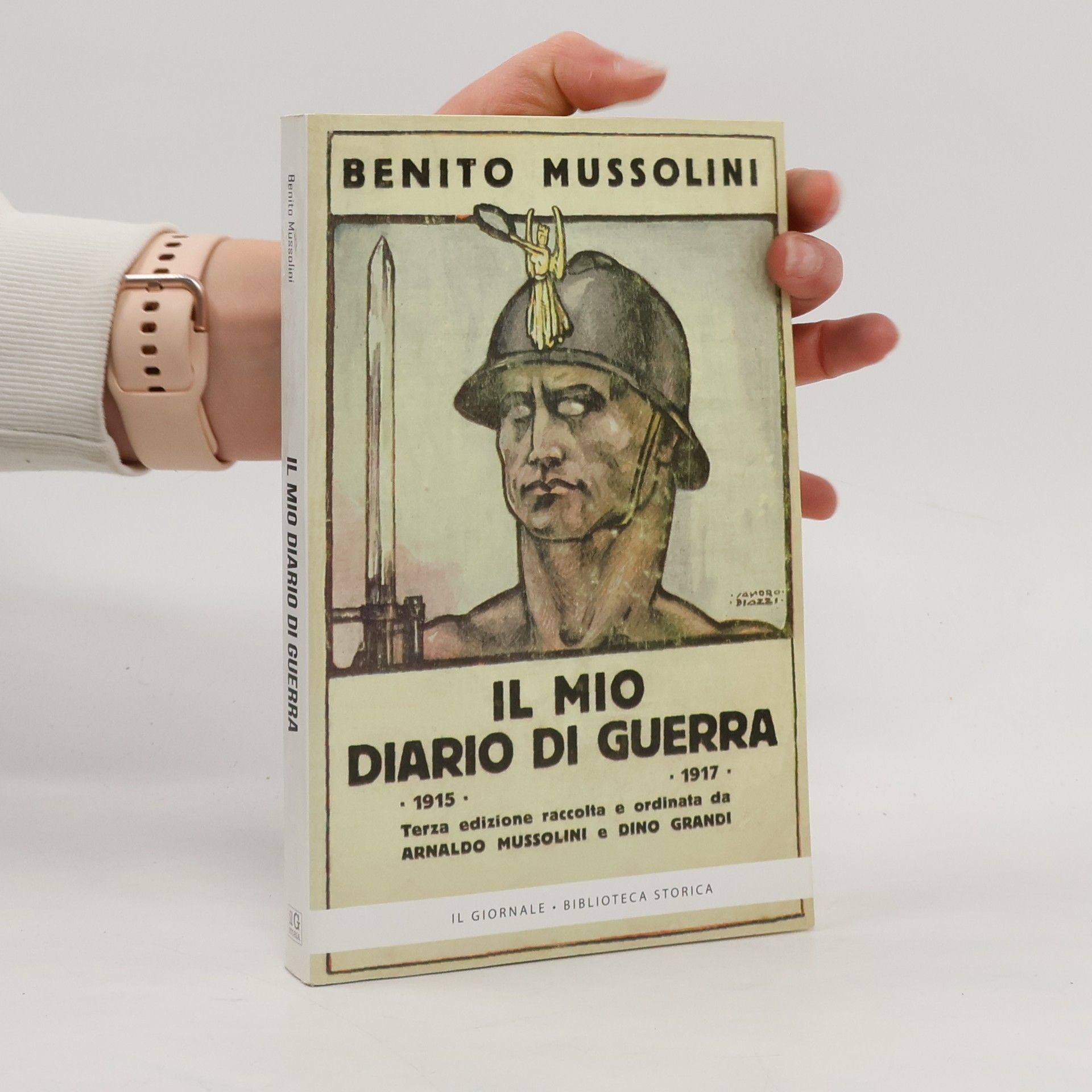 Benito Mussolini Il mio diario di guerra