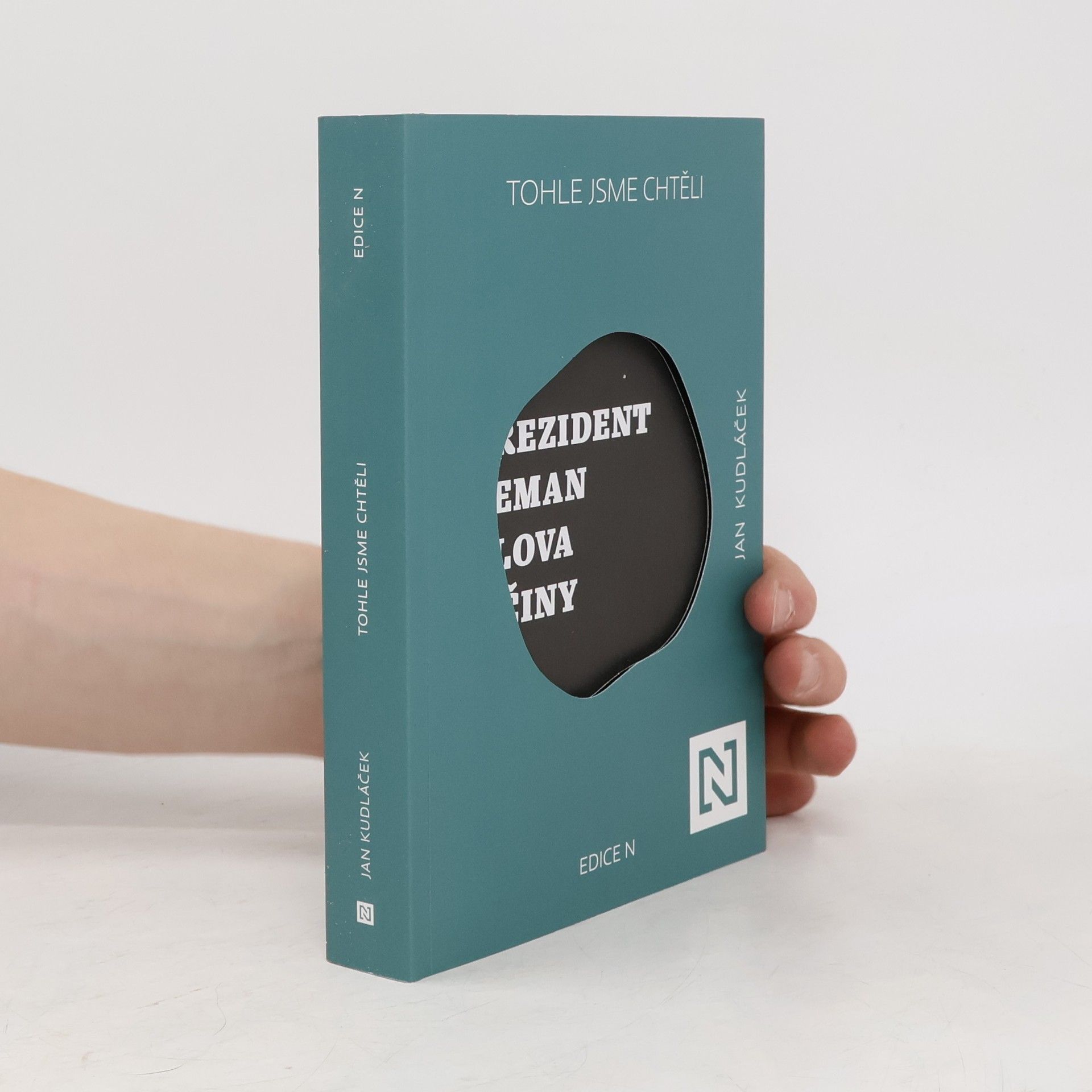 Jan Kudláček Tohle jsme chtěli