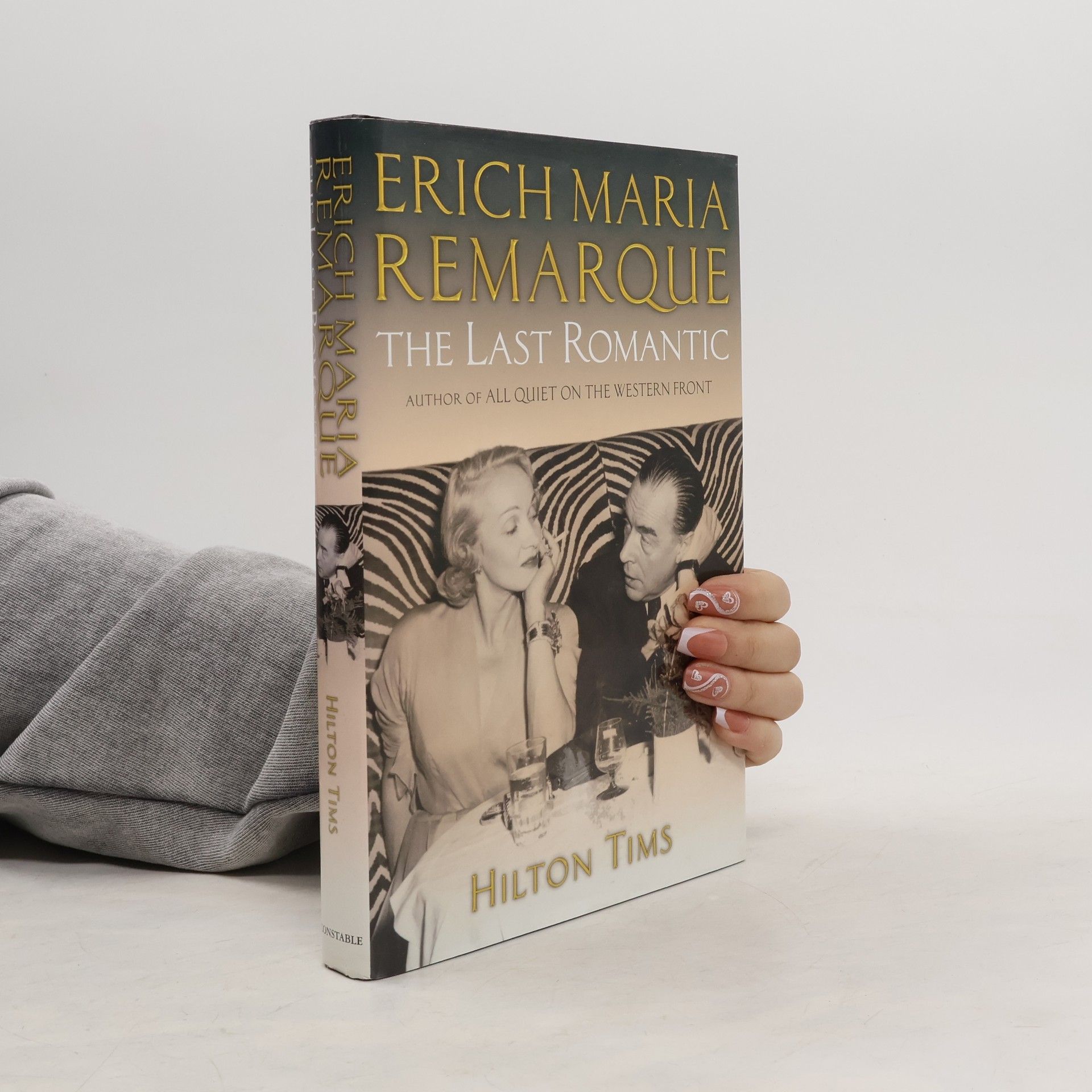 Hilton Tims Erich Maria Remarque. The Last Romantic