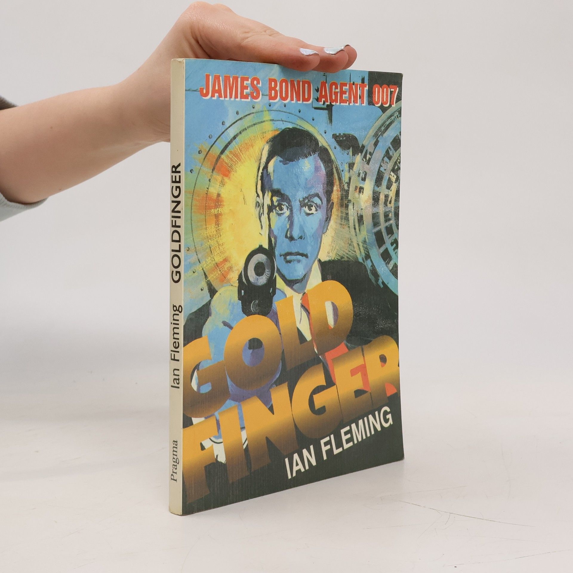 Ian Fleming Goldfinger: James Bond - agent 007