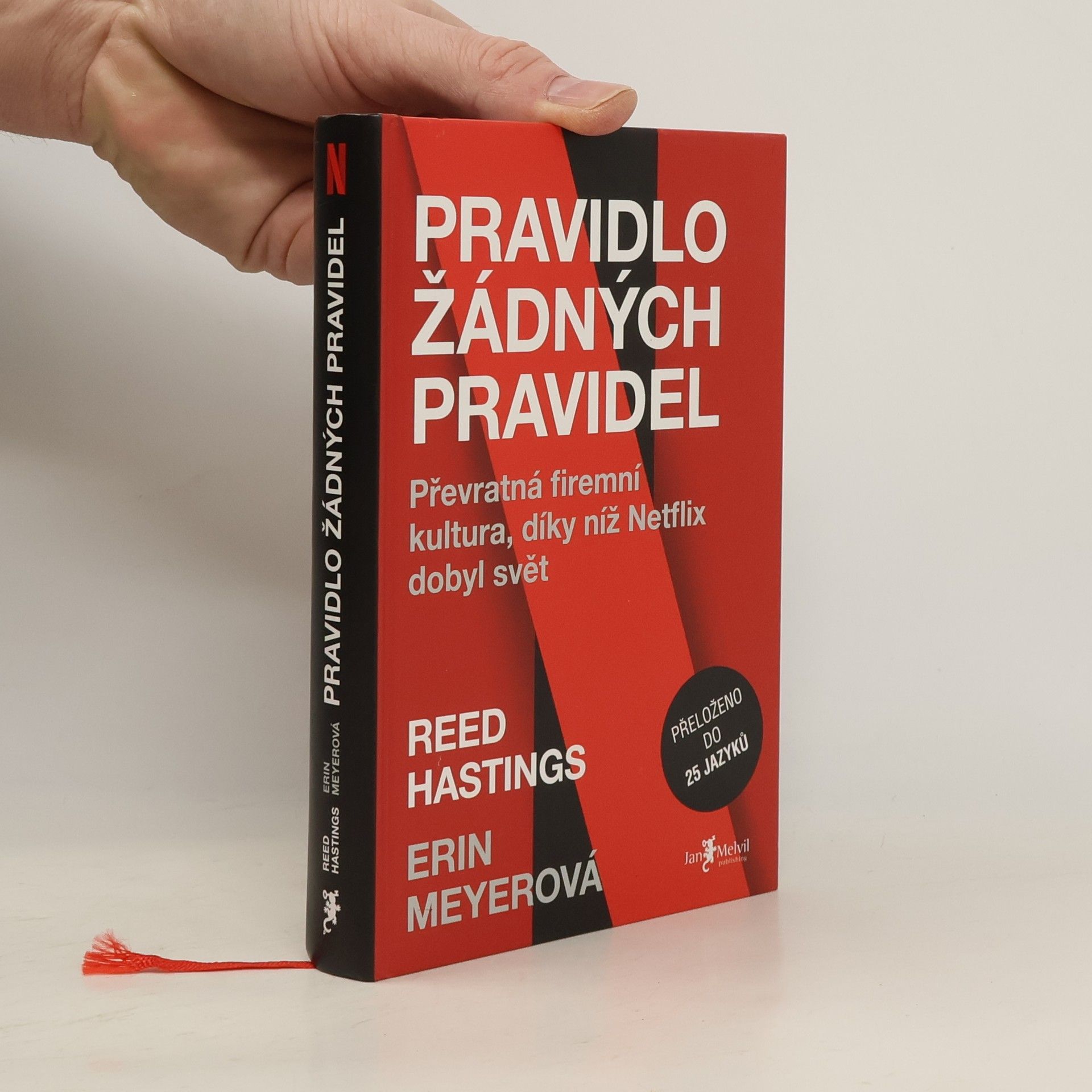 Pravidlo žádných pravidel. Převratná firemní kultura, díky níž Netflix dobyl svět