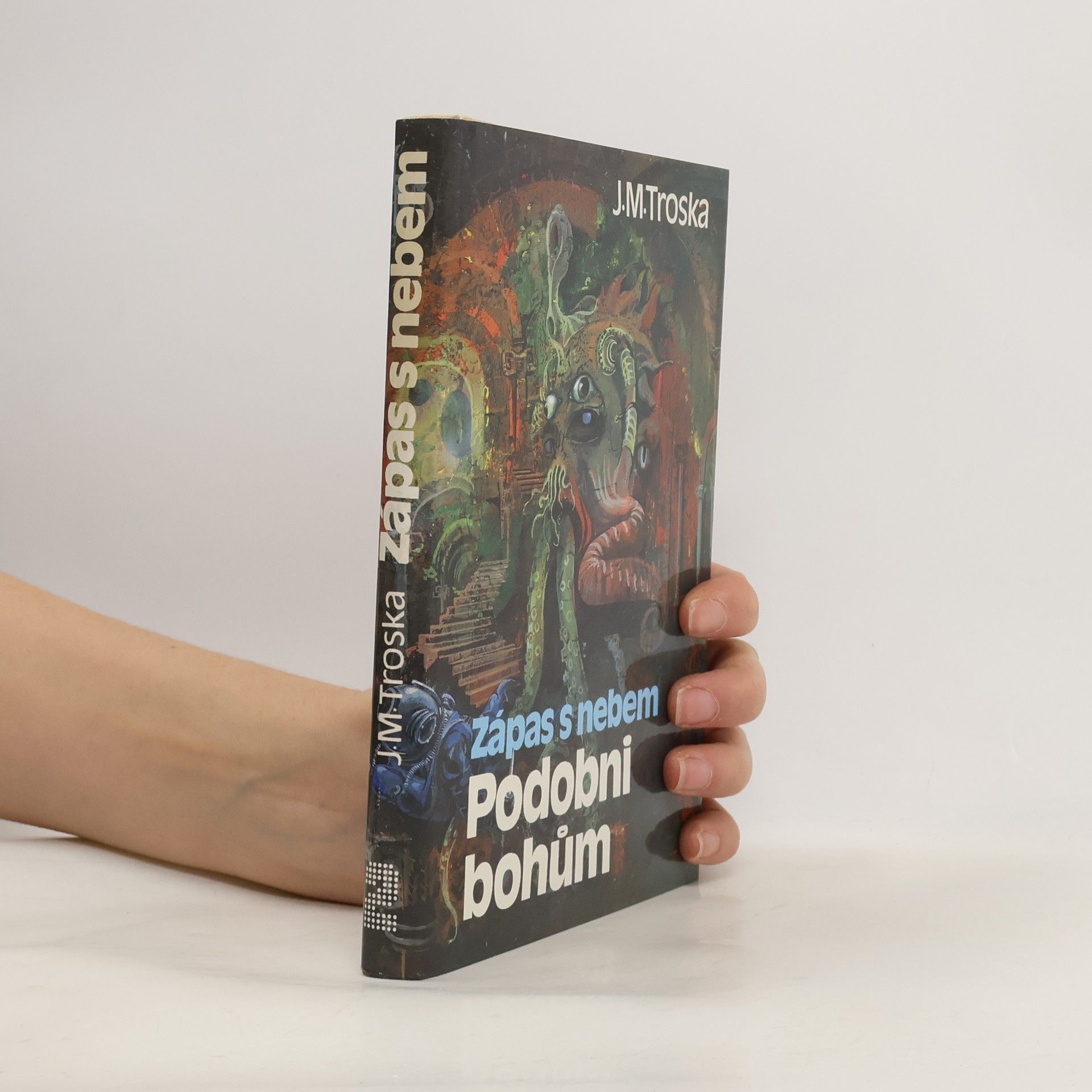 Jan Matzal Troska Zápas s nebem 2. Podobni bohům