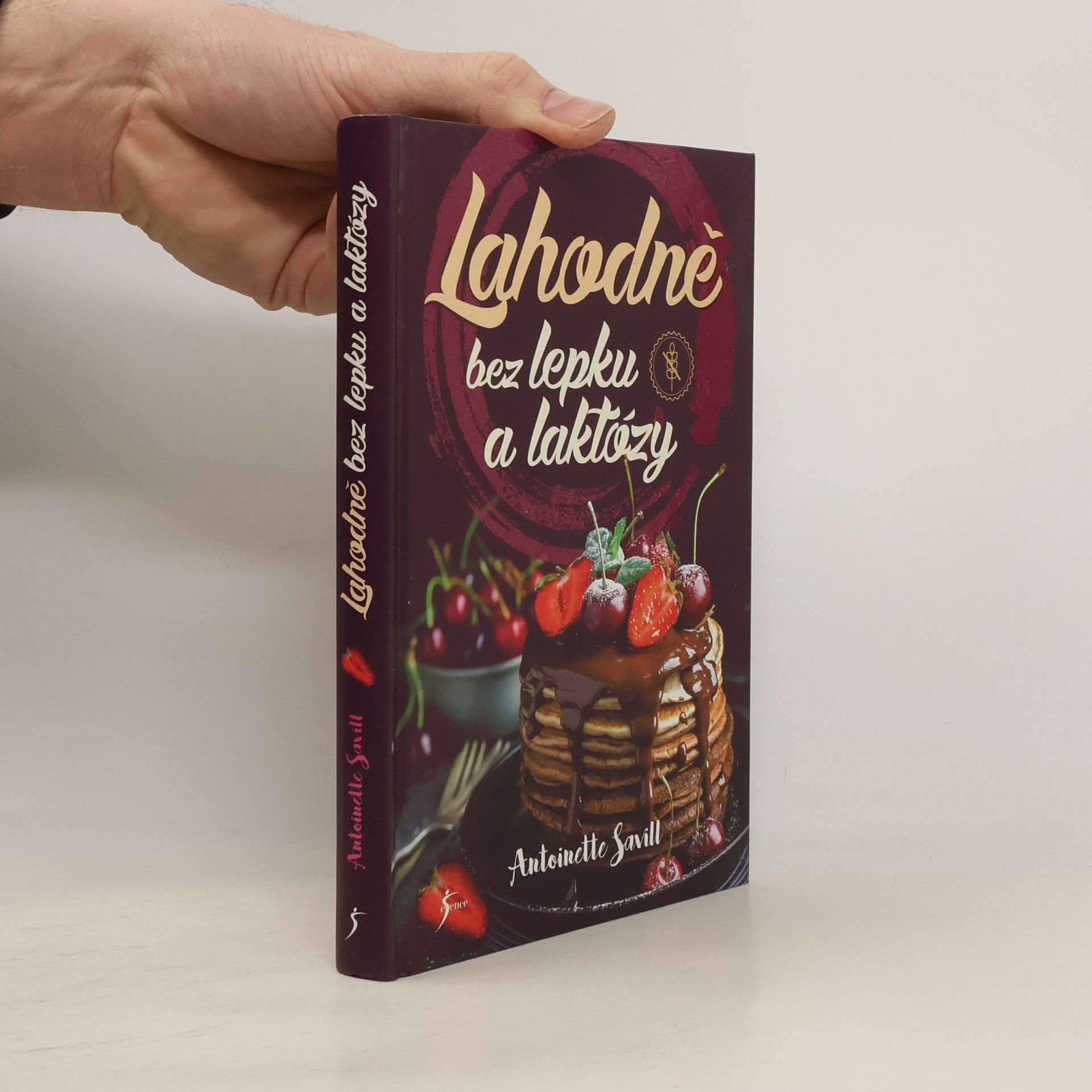 Antoinette Savill Lahodně bez lepku a laktózy