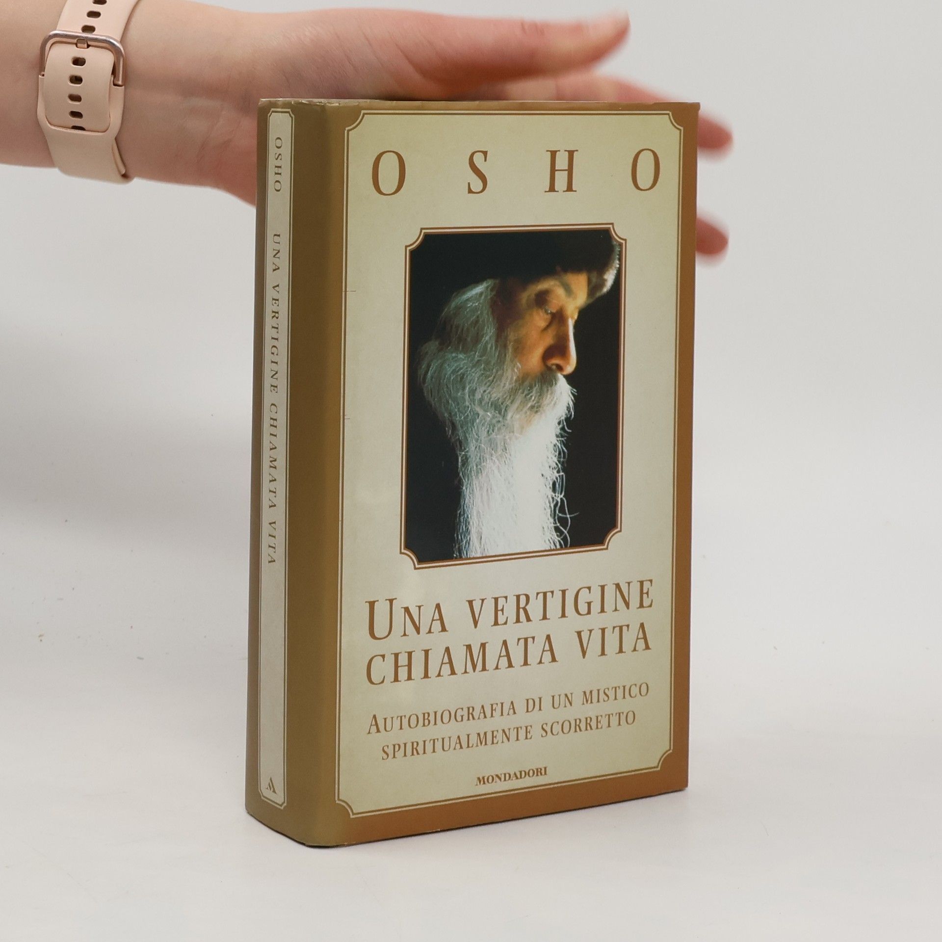 Ošó Una vertigine chiamata vita. Autobiografia di un mistico spiritualmente scorretto