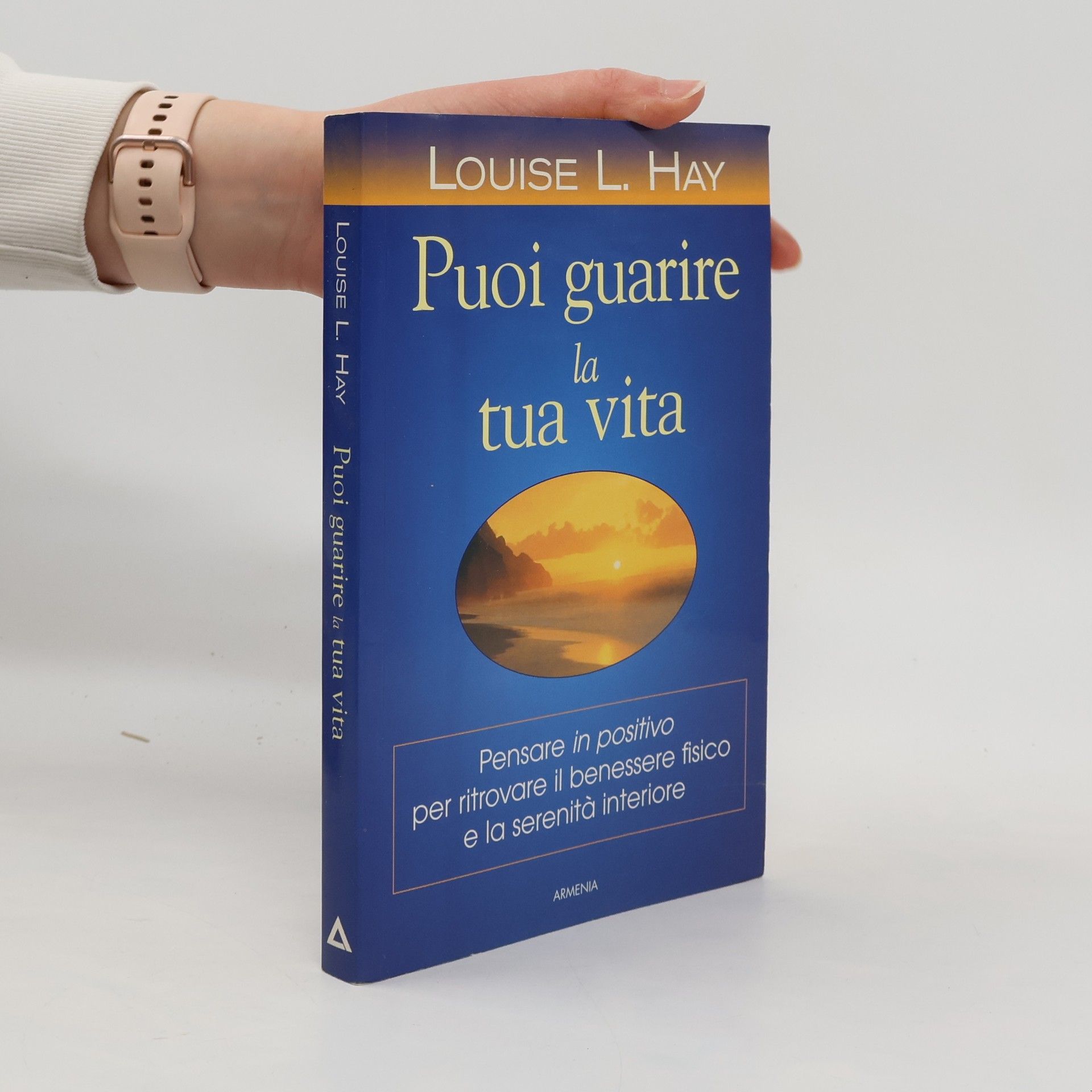 Lousie L. Hay Puoi guarire la tua vita