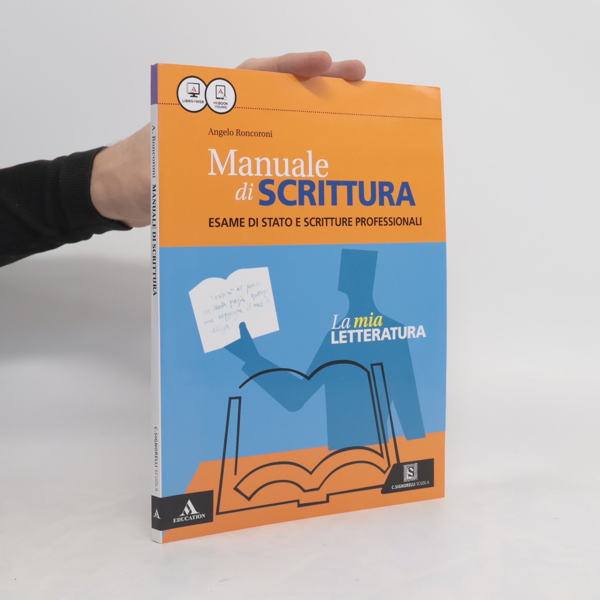 Angelo Roncoroni Manuale di Scrittura. Esame si Stato e Scritture Professionali