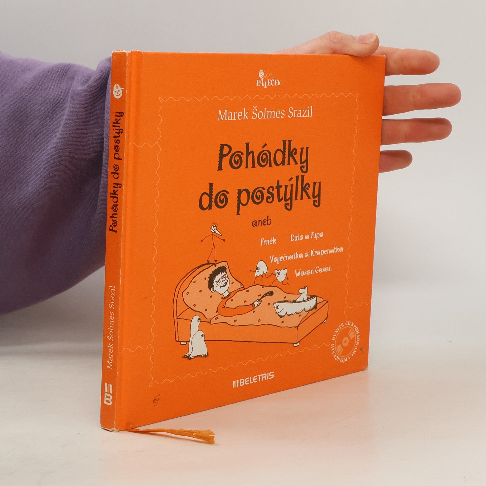 Marek Šolmes Srazil Pohádky do postýlky, aneb, Frněk, Duto a Tupo, Vaječnatka a Kropenatka, Wosan Gosan