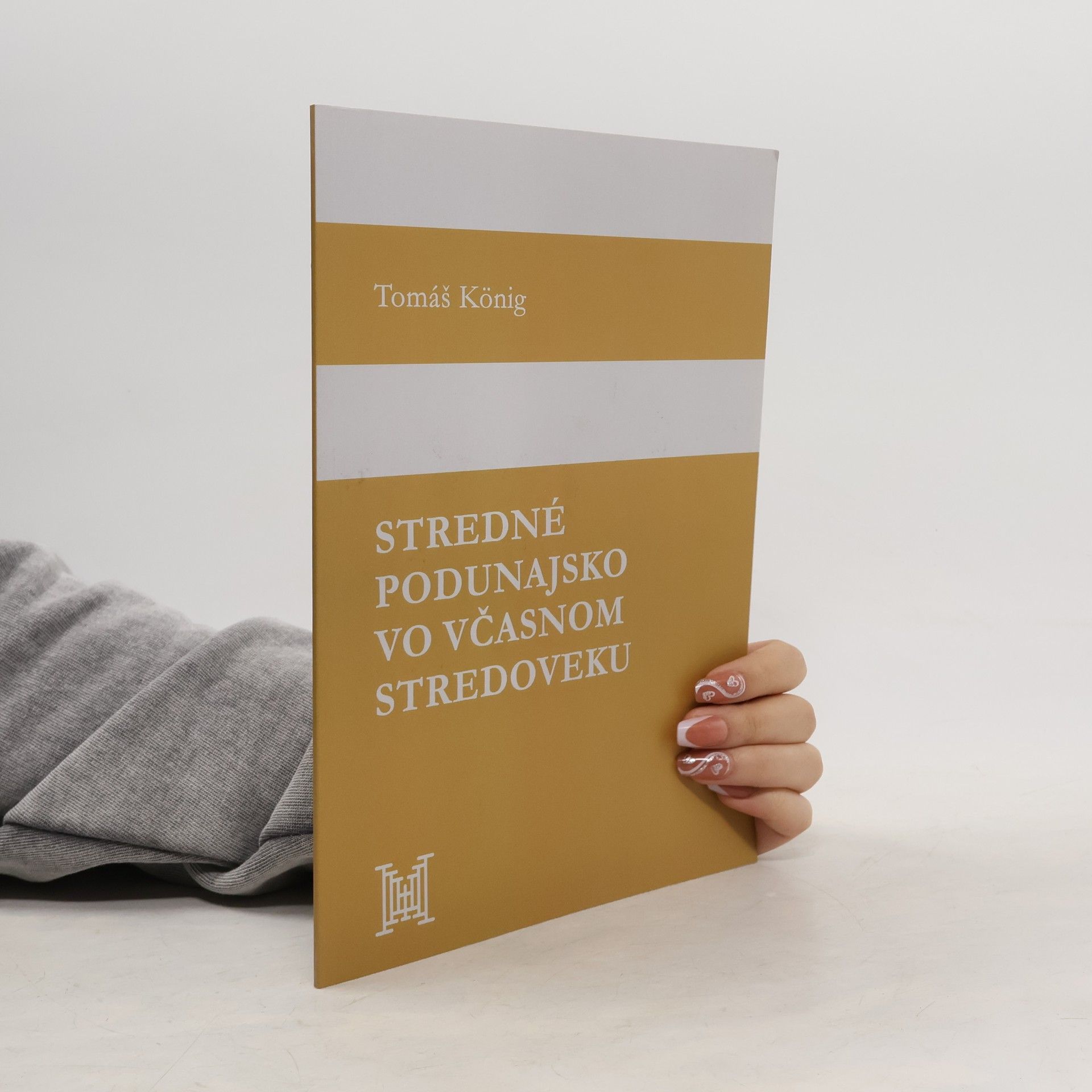 Tomáš König Stredné Podunajsko vo včasnom stredoveku