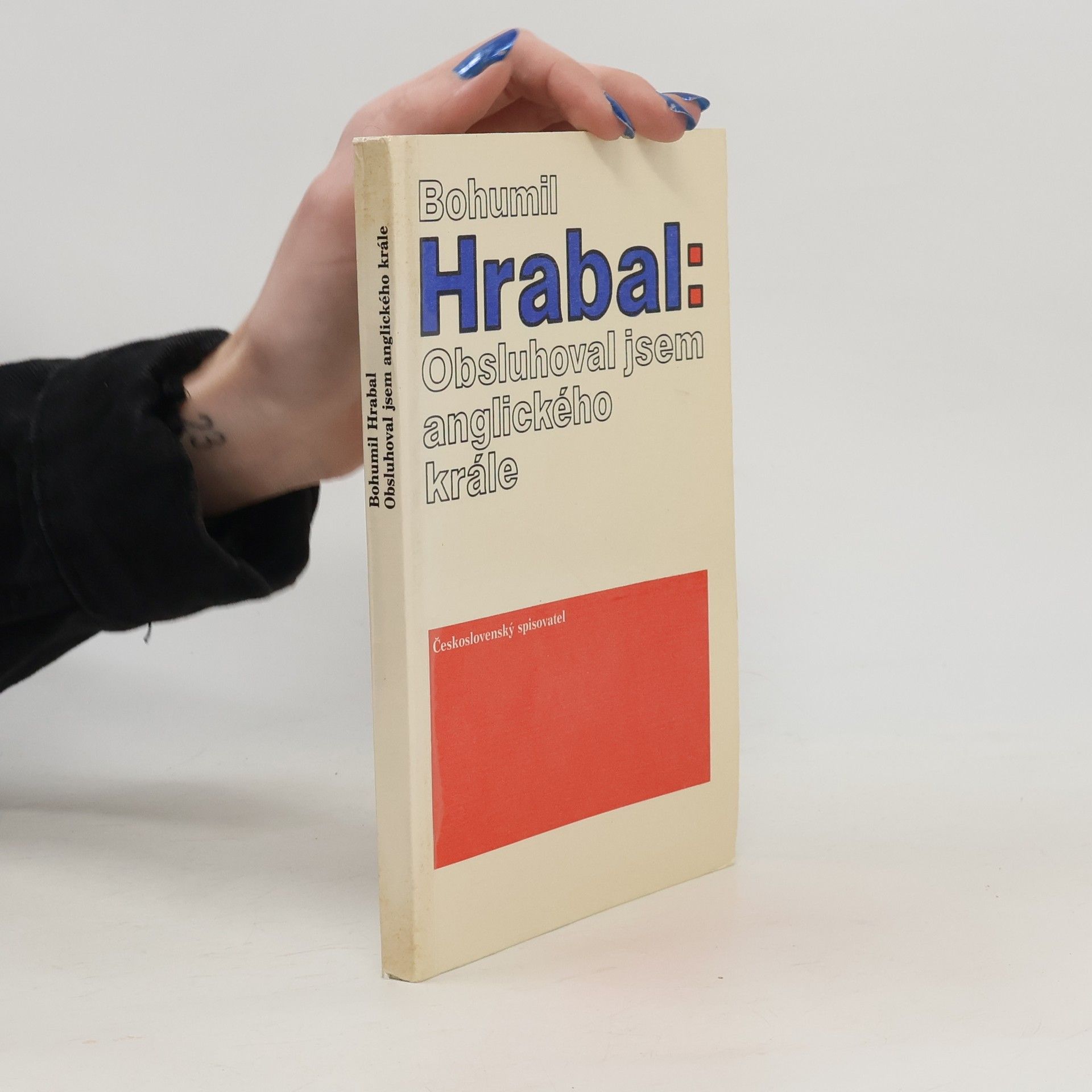 Bohumil Hrabal Obsluhoval jsem anglického krále