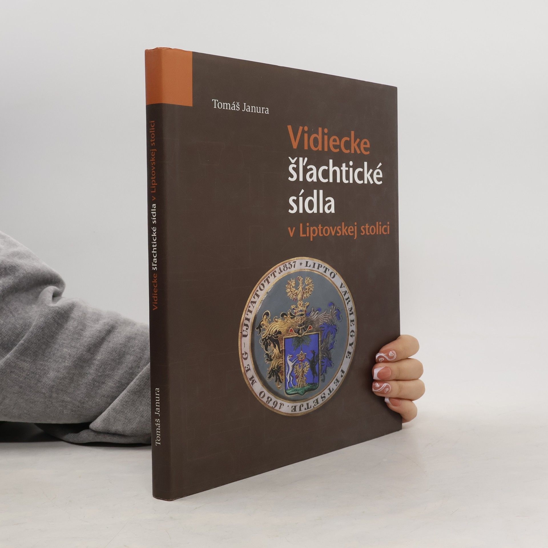 Tomáš Janura Vidiecke šlachtické sídla v Liptovskej stolici