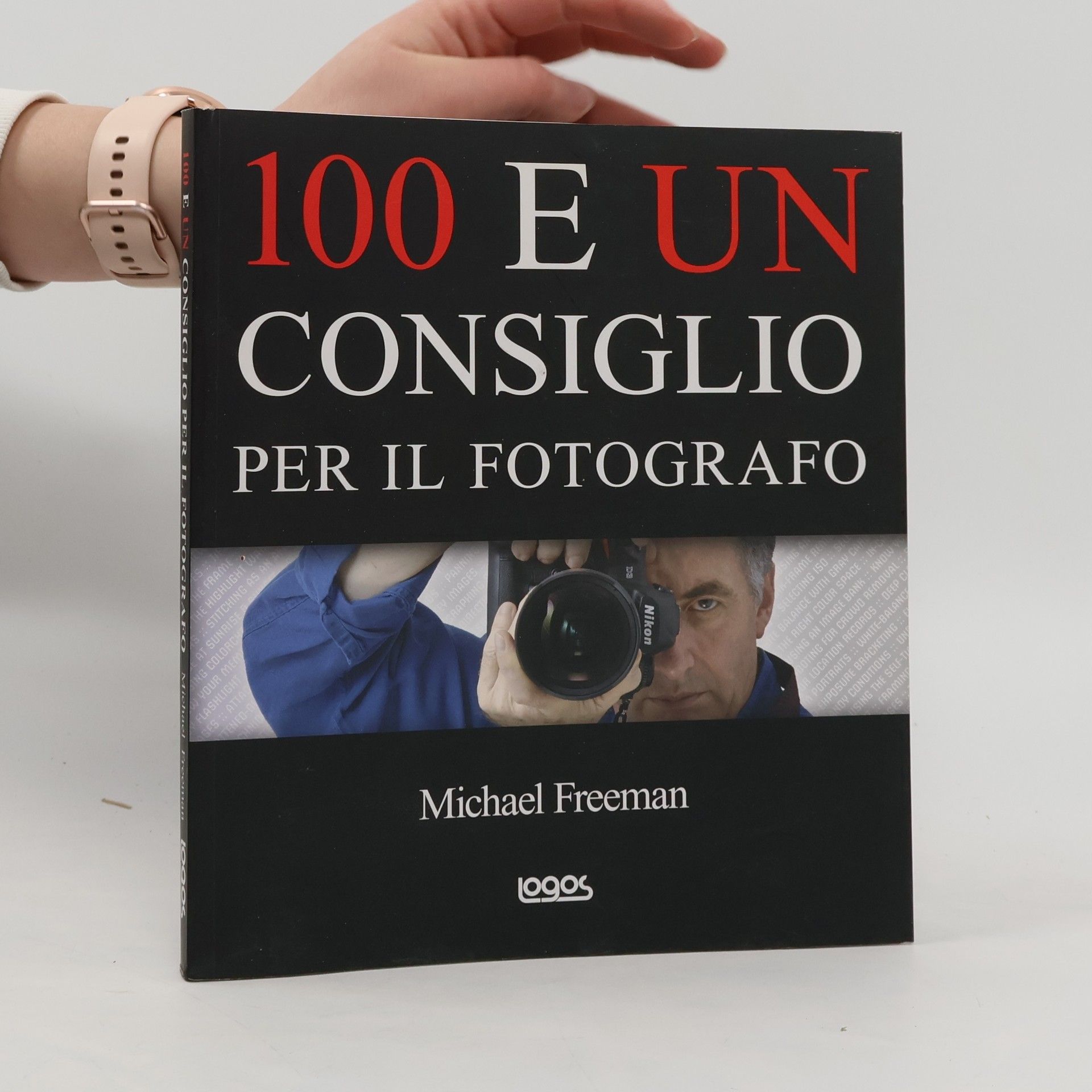 Michael Freeman 100 e un consiglio per il fotografo