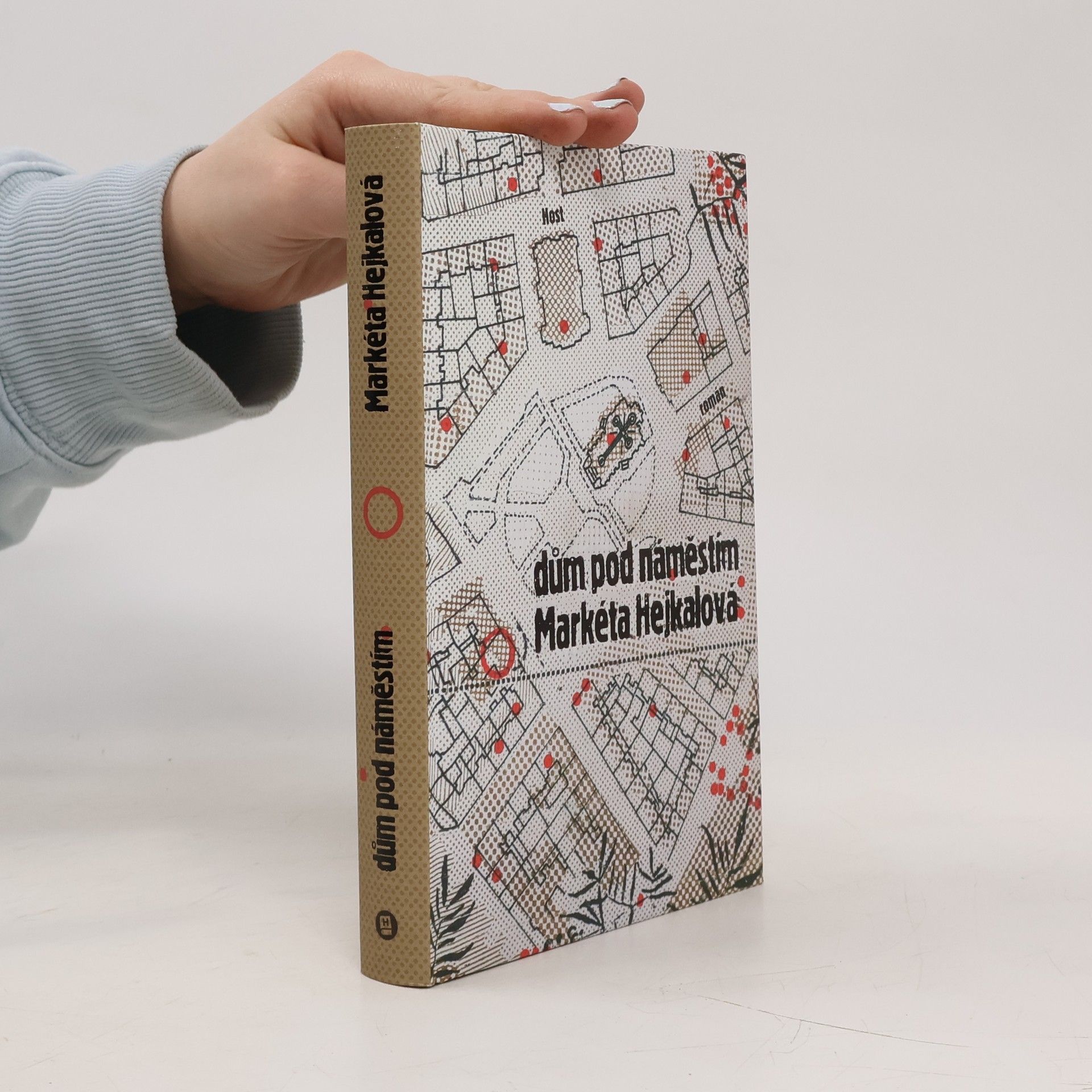 Markéta Hejkalová Dům pod náměstím