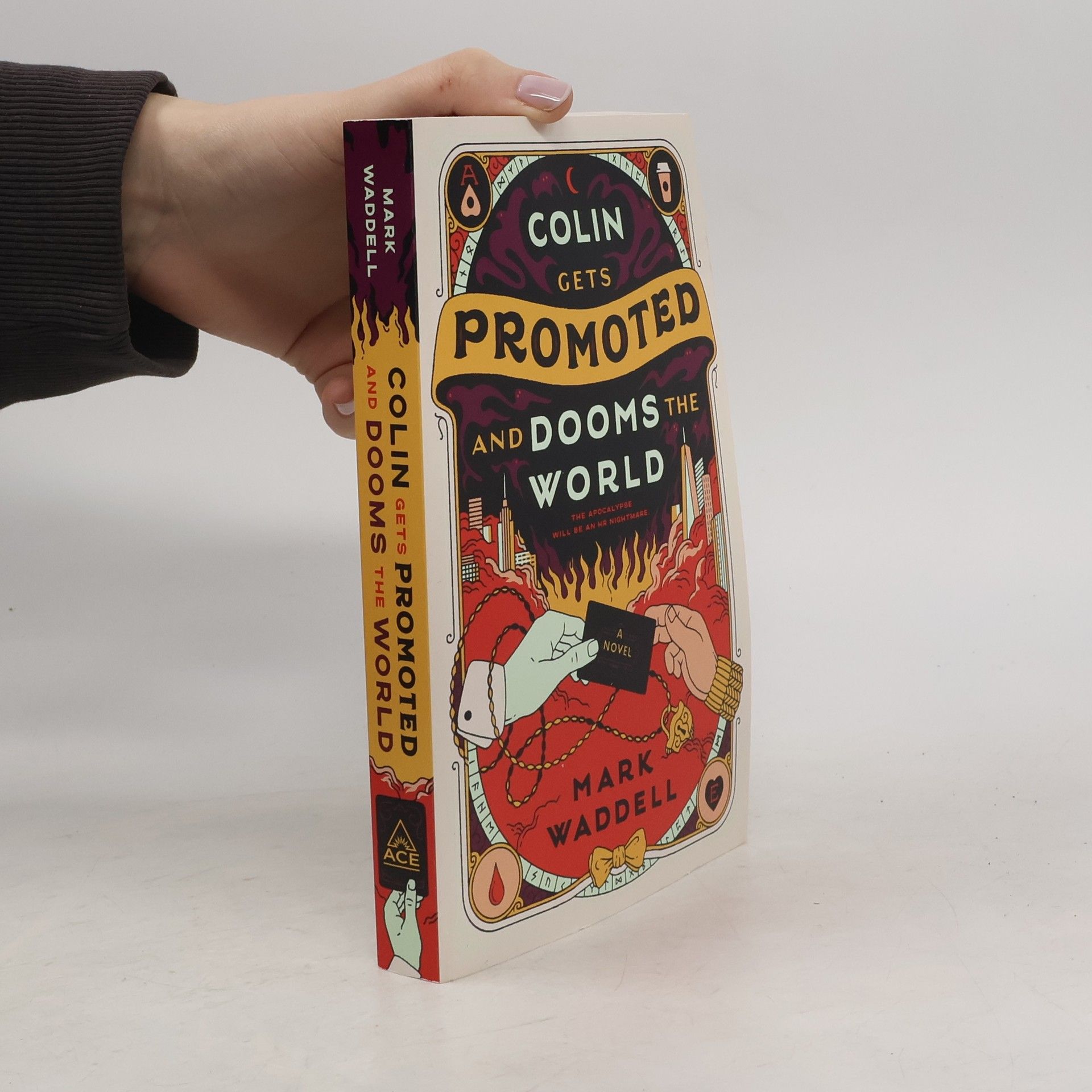 Mark Waddell Colin Gets Promoted and Dooms the World