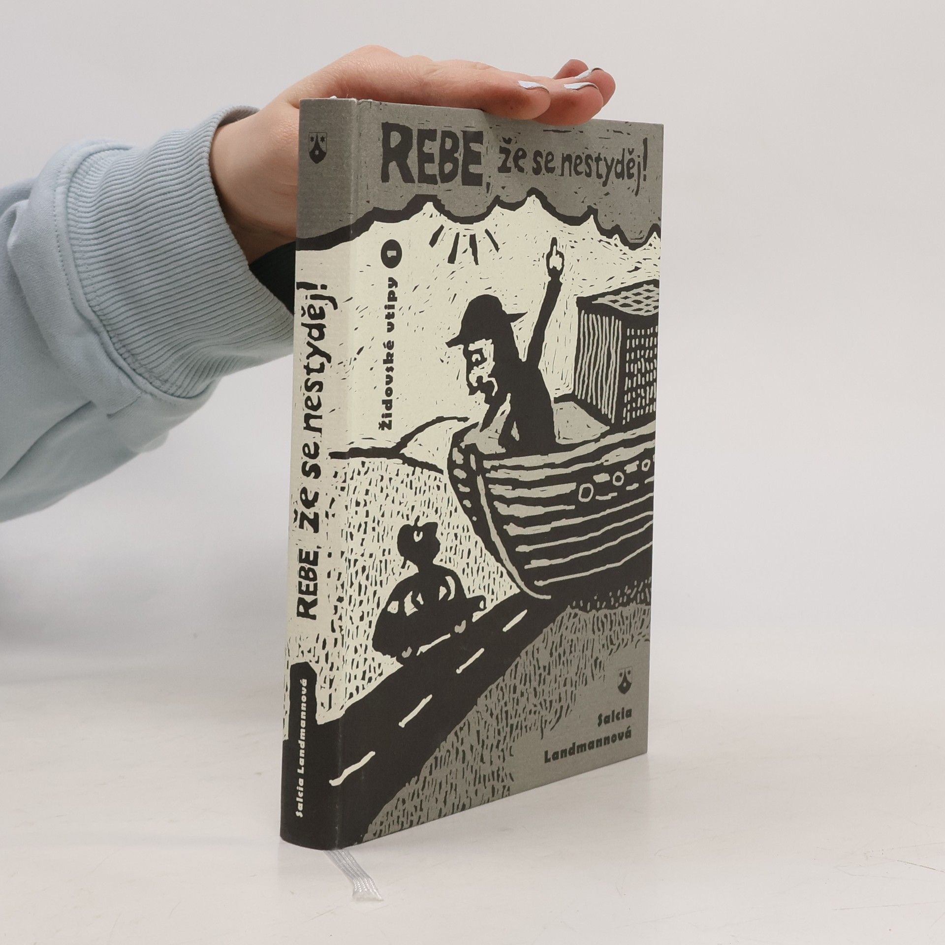 Salcia Landmann Rebe, že se nestyděj!