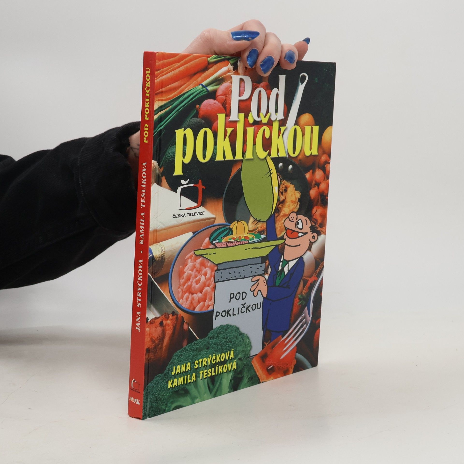 Jana Strýčková Pod pokličkou