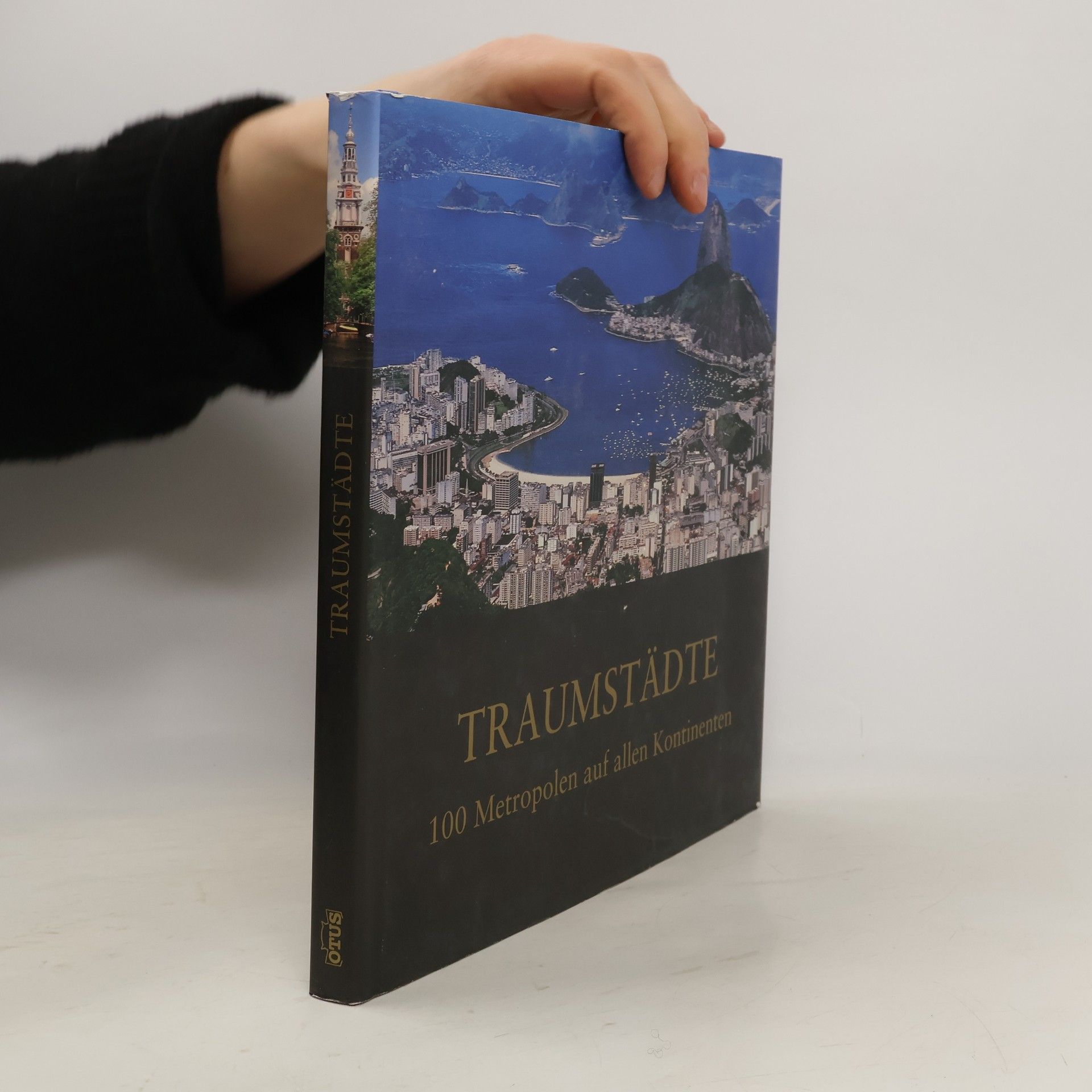 Autorenkollektiv Traumstädte 100 Metropolen auf allen Kontinenten