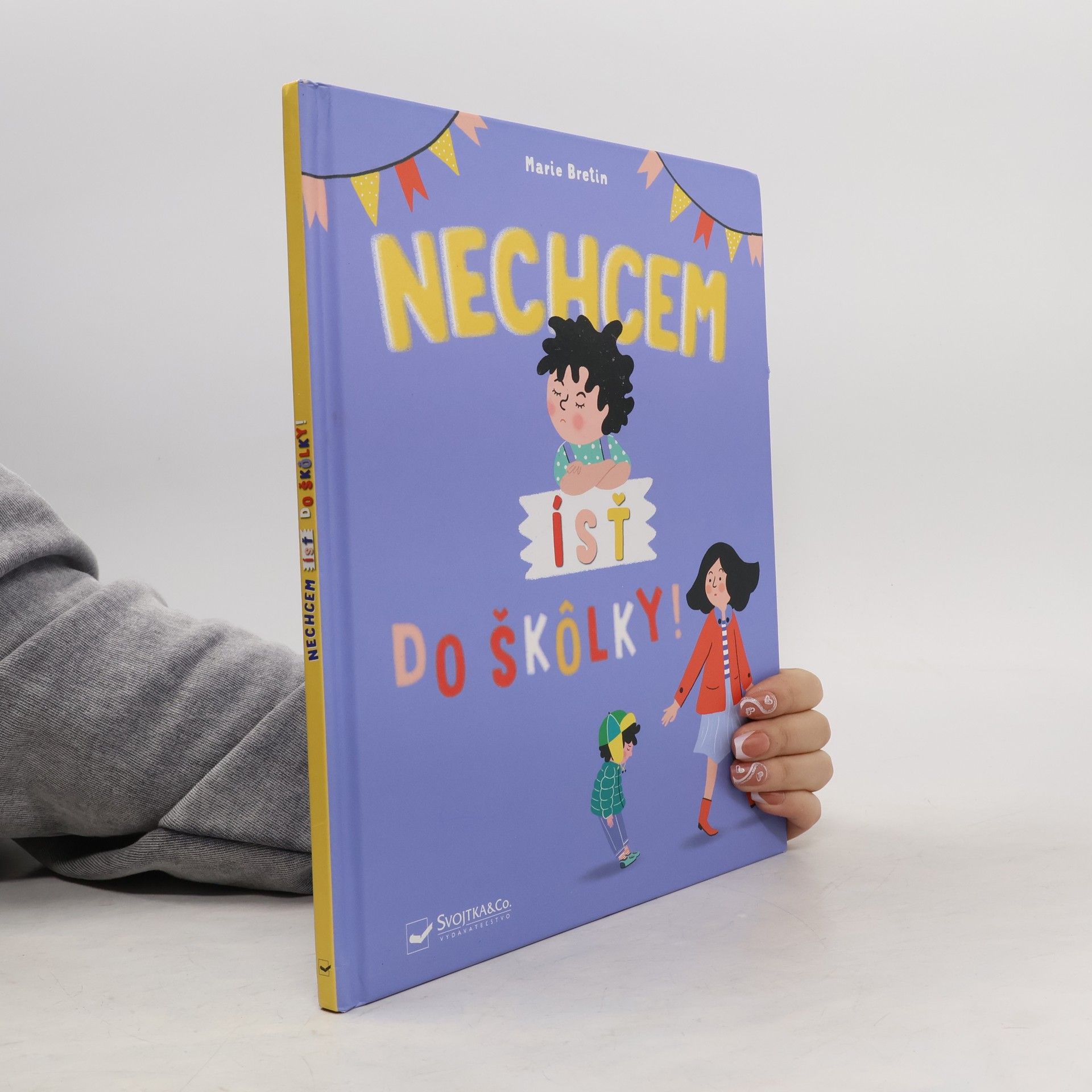 Marie Bretin Nechcem ísť do škôlky!