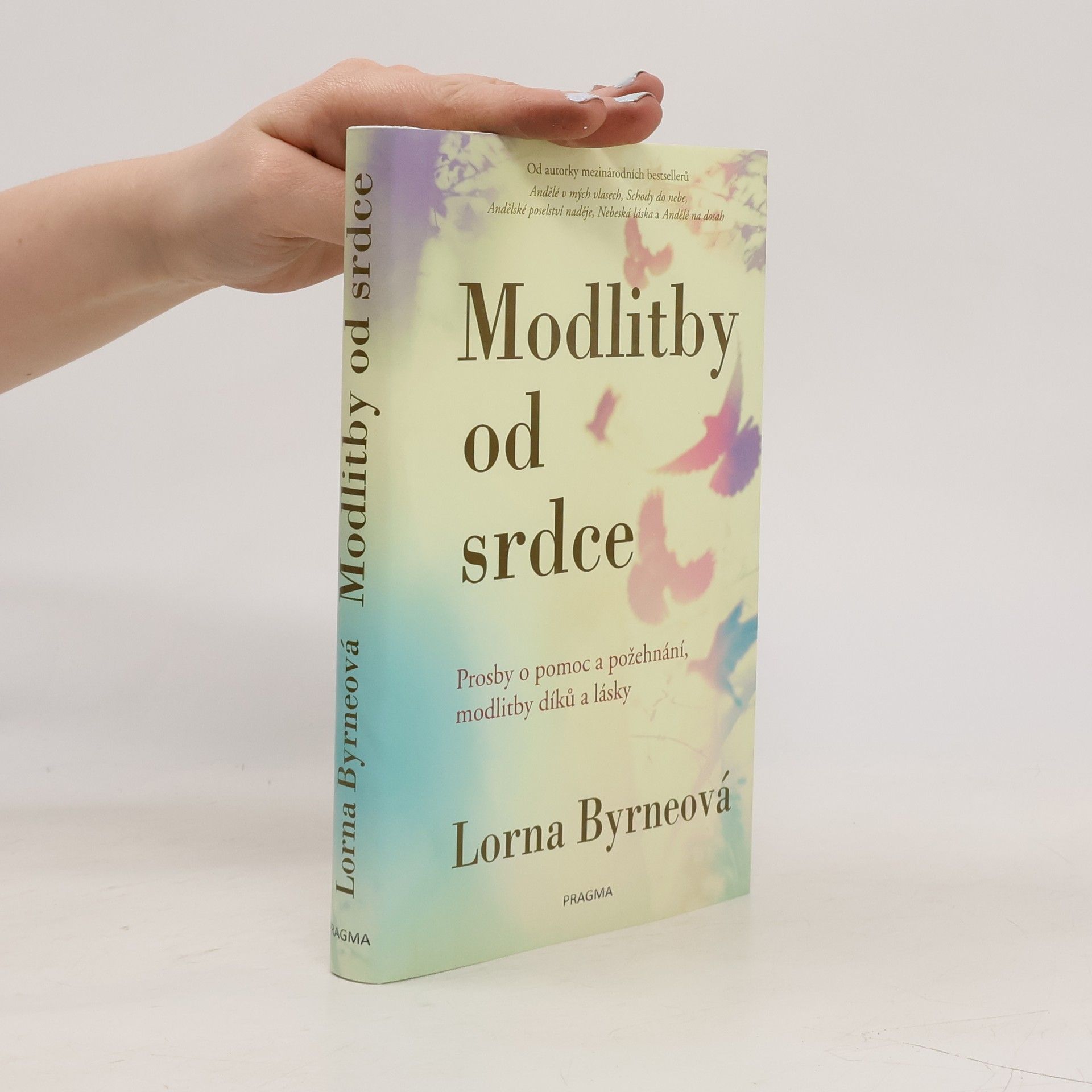 Lorna Byrne Modlitby od srdce: Prosby o pomoc a požehnání, modlitby díků a lásky