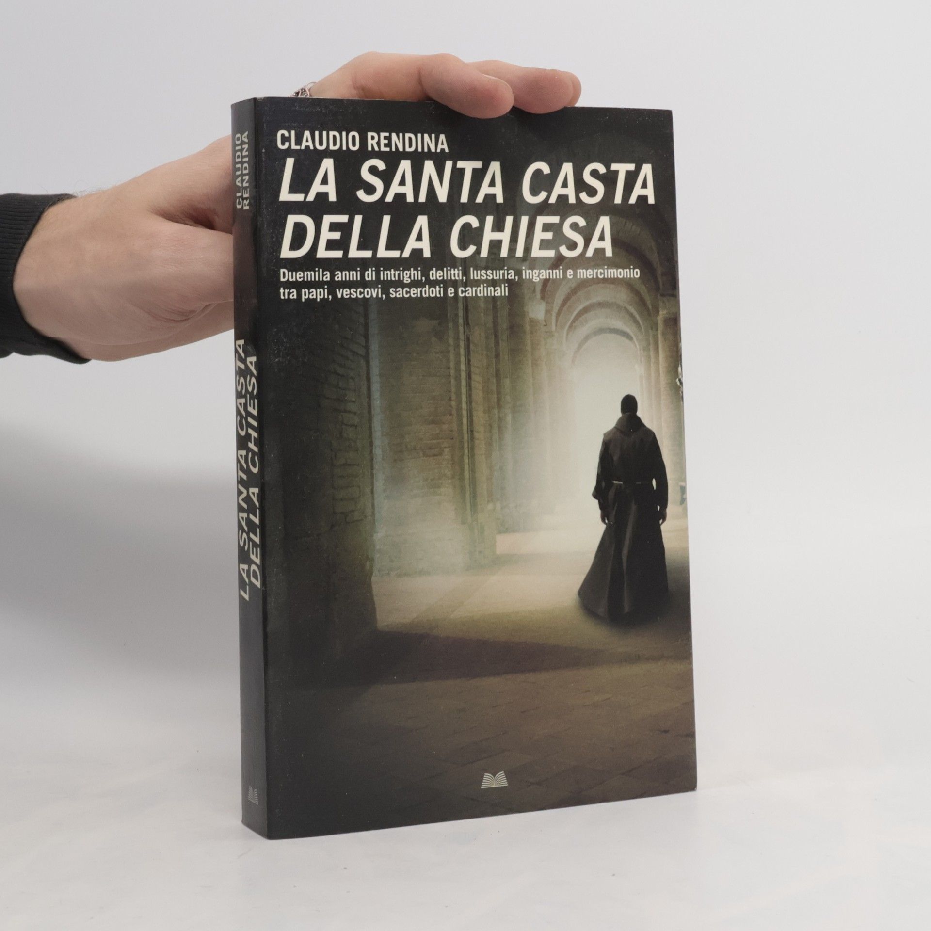 Claudio Rendina La Santa Casta della Chiesa