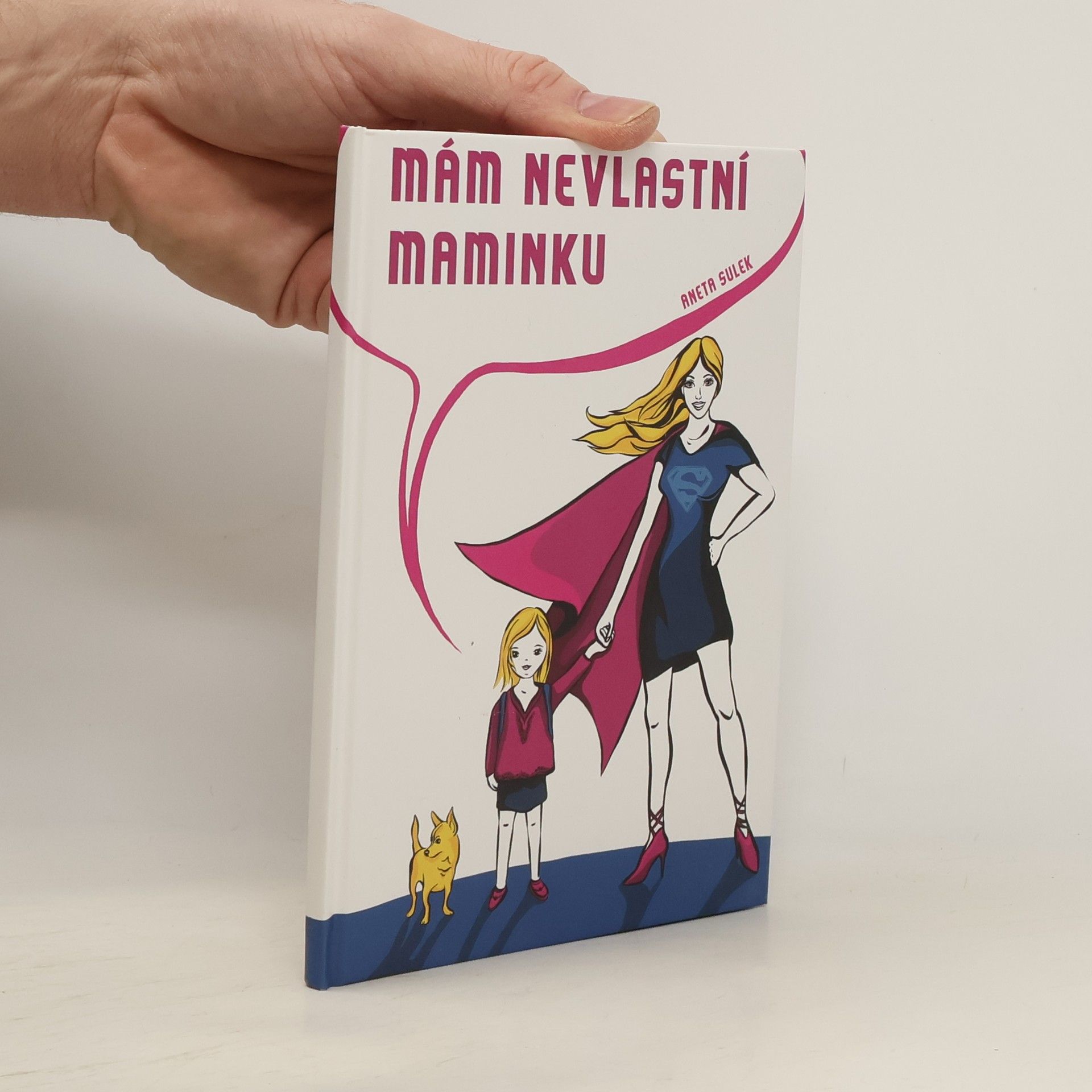 Aneta Sulek Mám nevlastní maminku