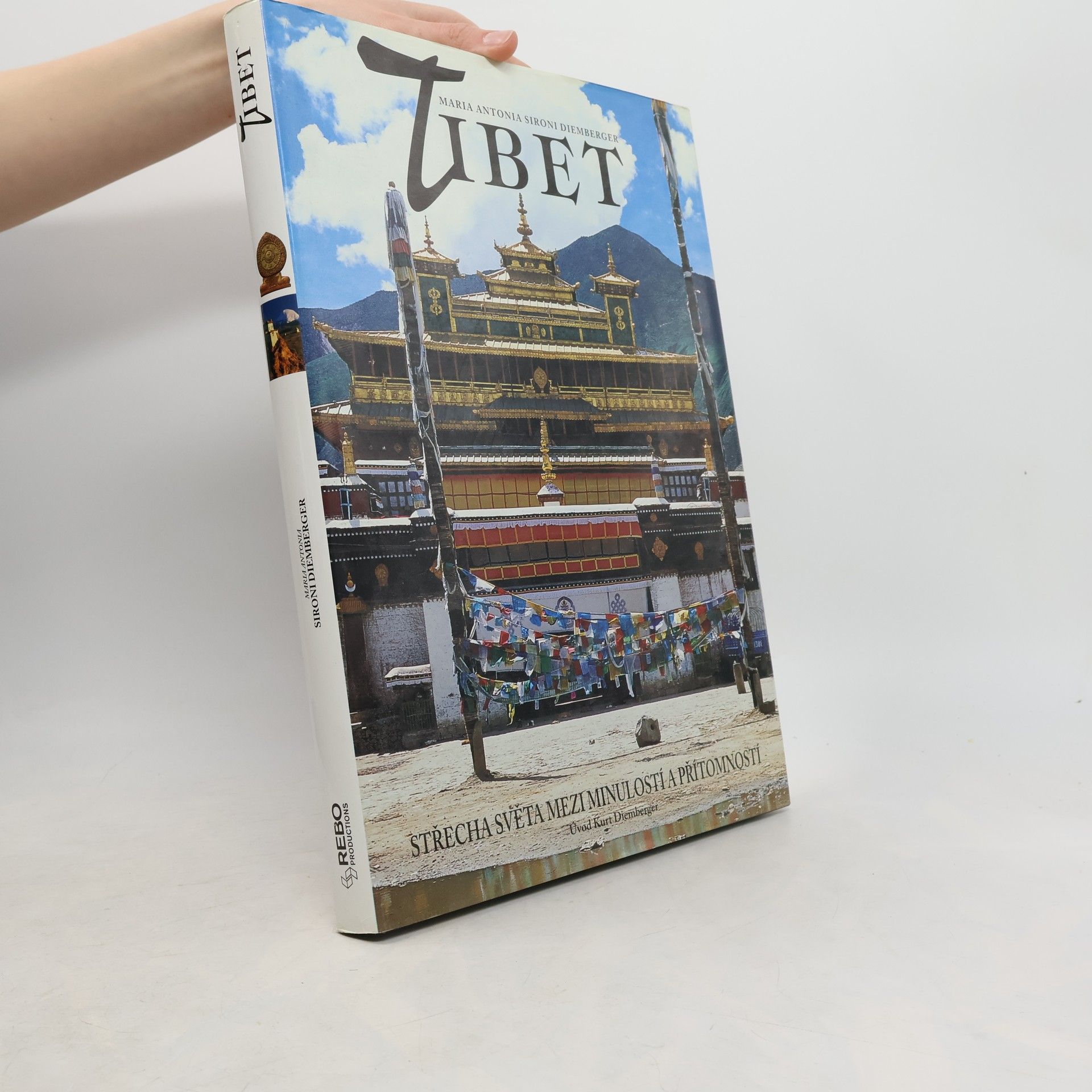 Maria Antonia Sironi Diemberger Tibet: Střecha světa mezi minulostí a přítomností