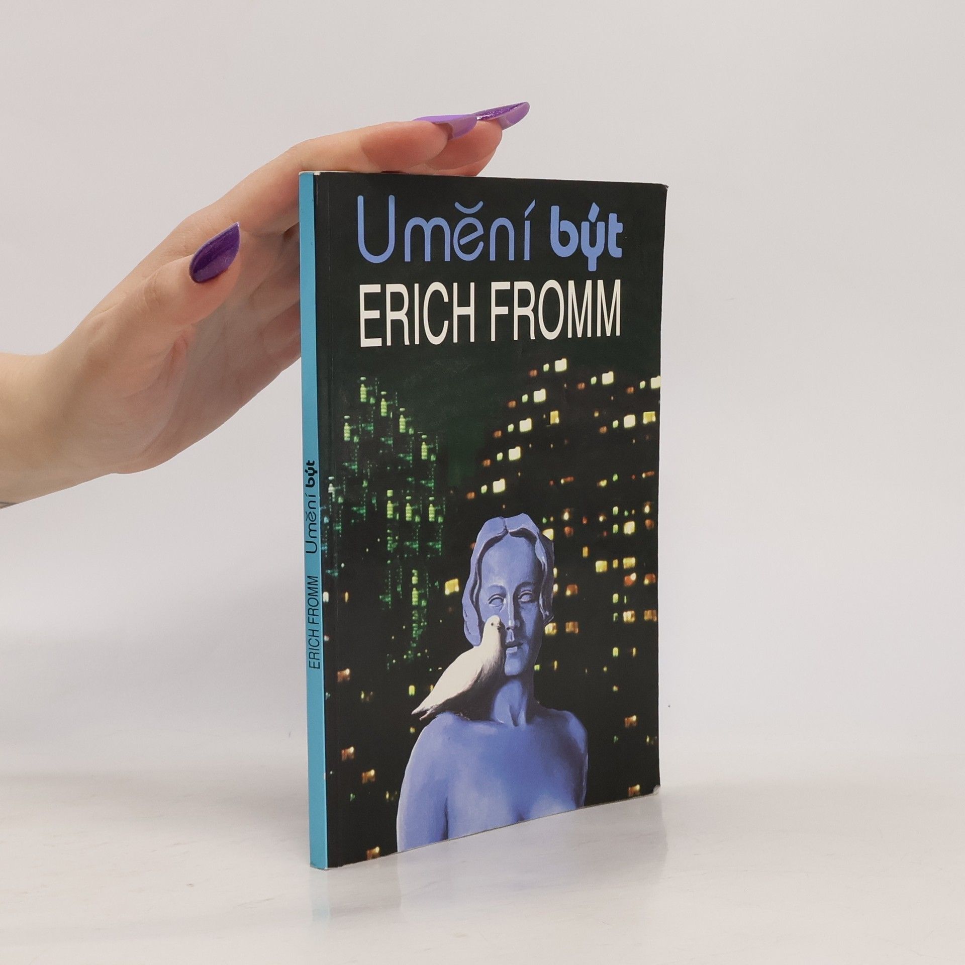 Erich Fromm Umění být