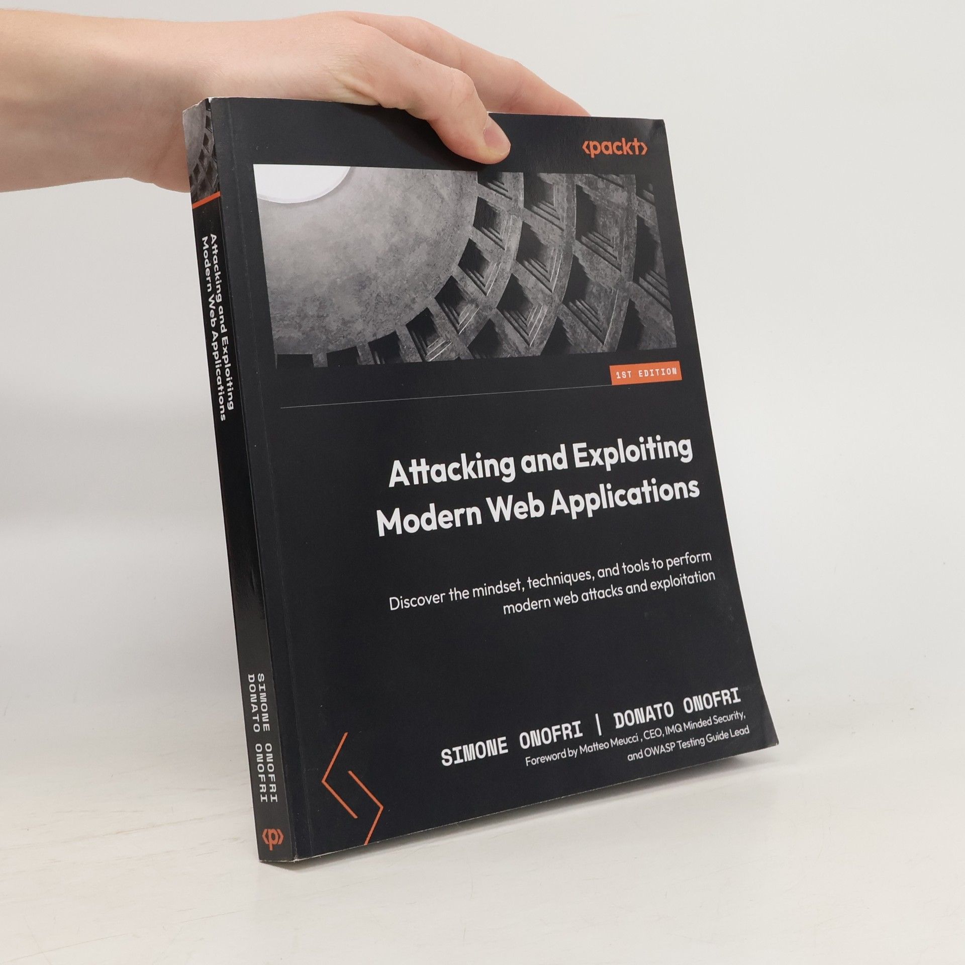 Simone Onofri Attacking and Exploiting Modern Web Applications