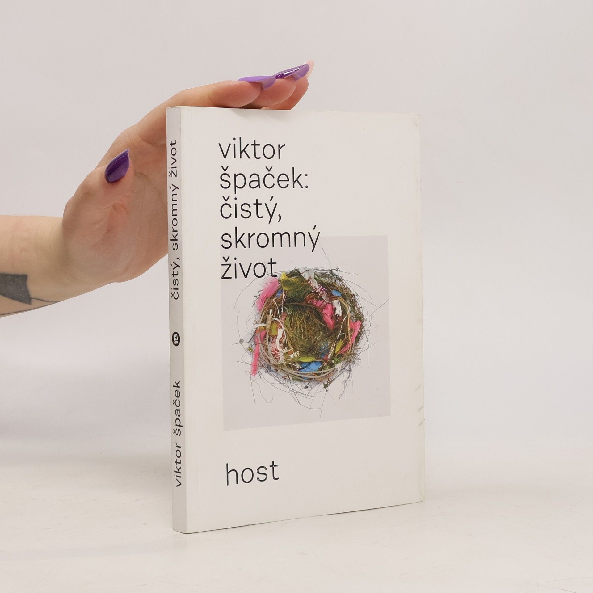 Viktor Špaček Čistý, skromný život