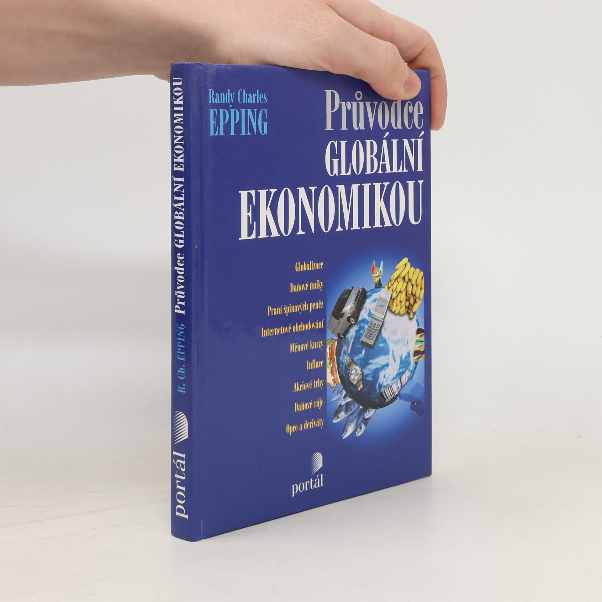 Randy Charles Epping Průvodce globální ekonomikou