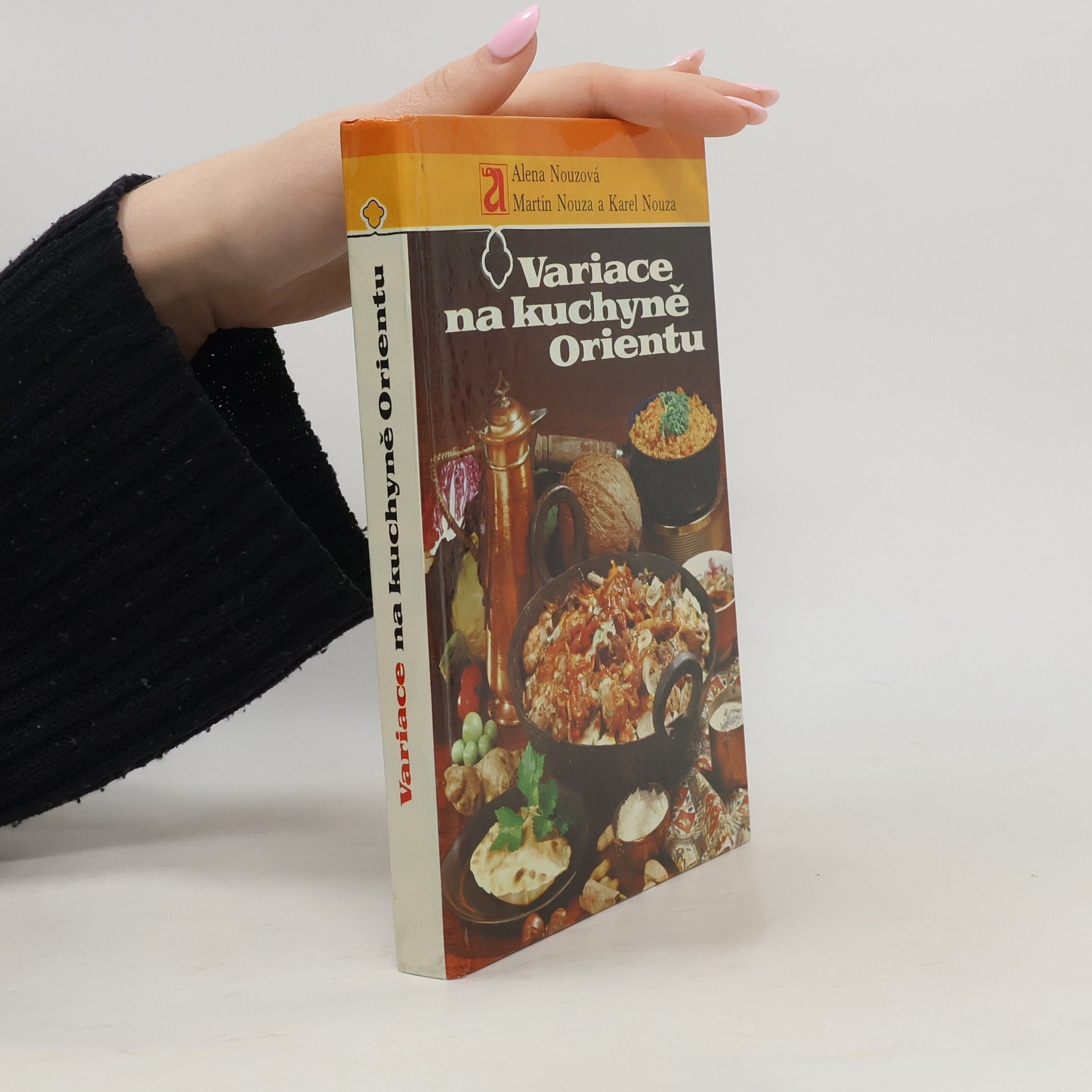 Alena Nouzová Variace na kuchyně Orientu