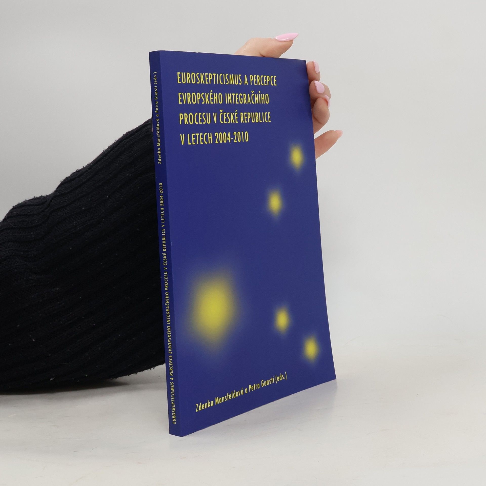 Euroskepticismus a percepce evropského integračního procesu v České republice v letech 2004-2010