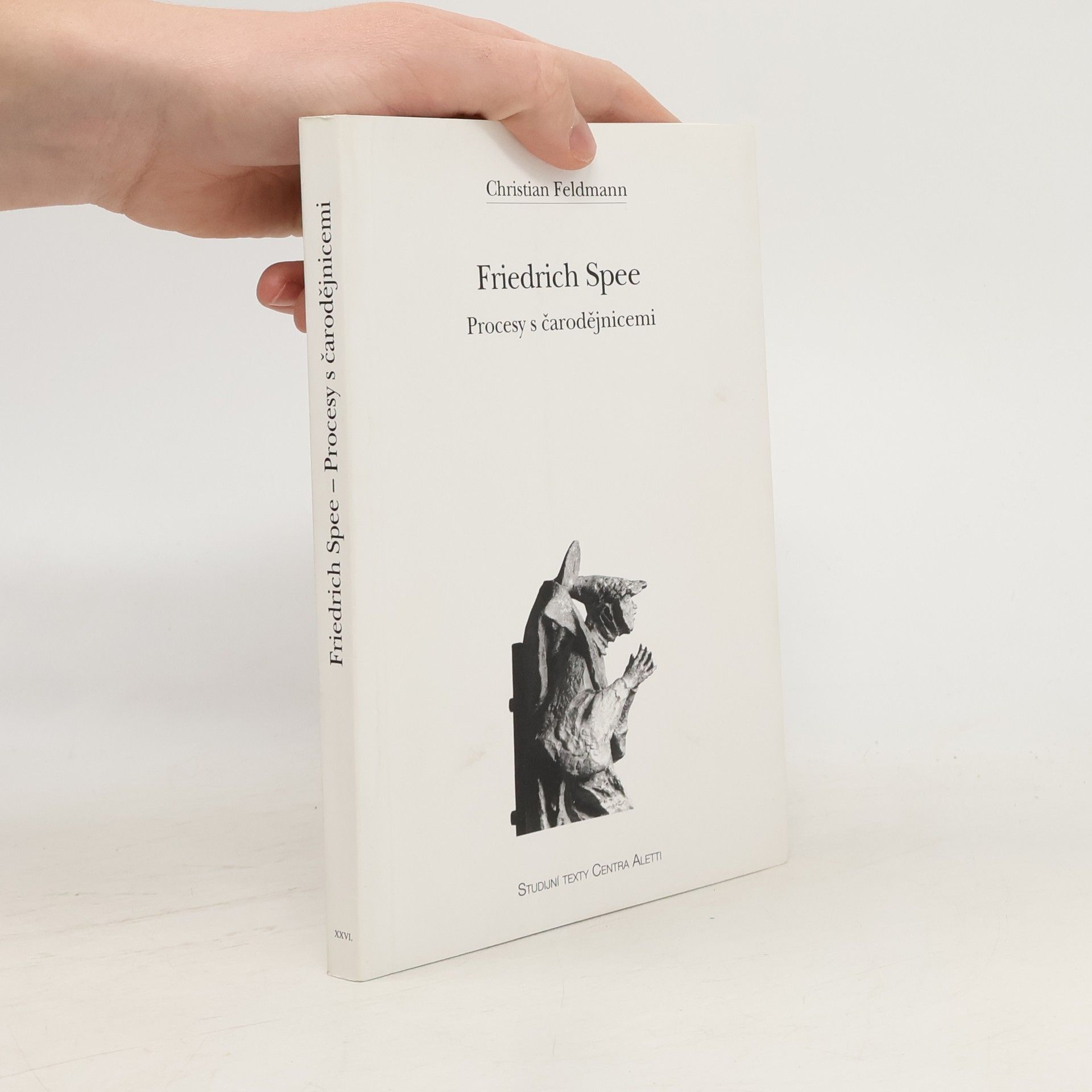 Christian Feldmann Friedrich Spee – Procesy s čarodějnicemi