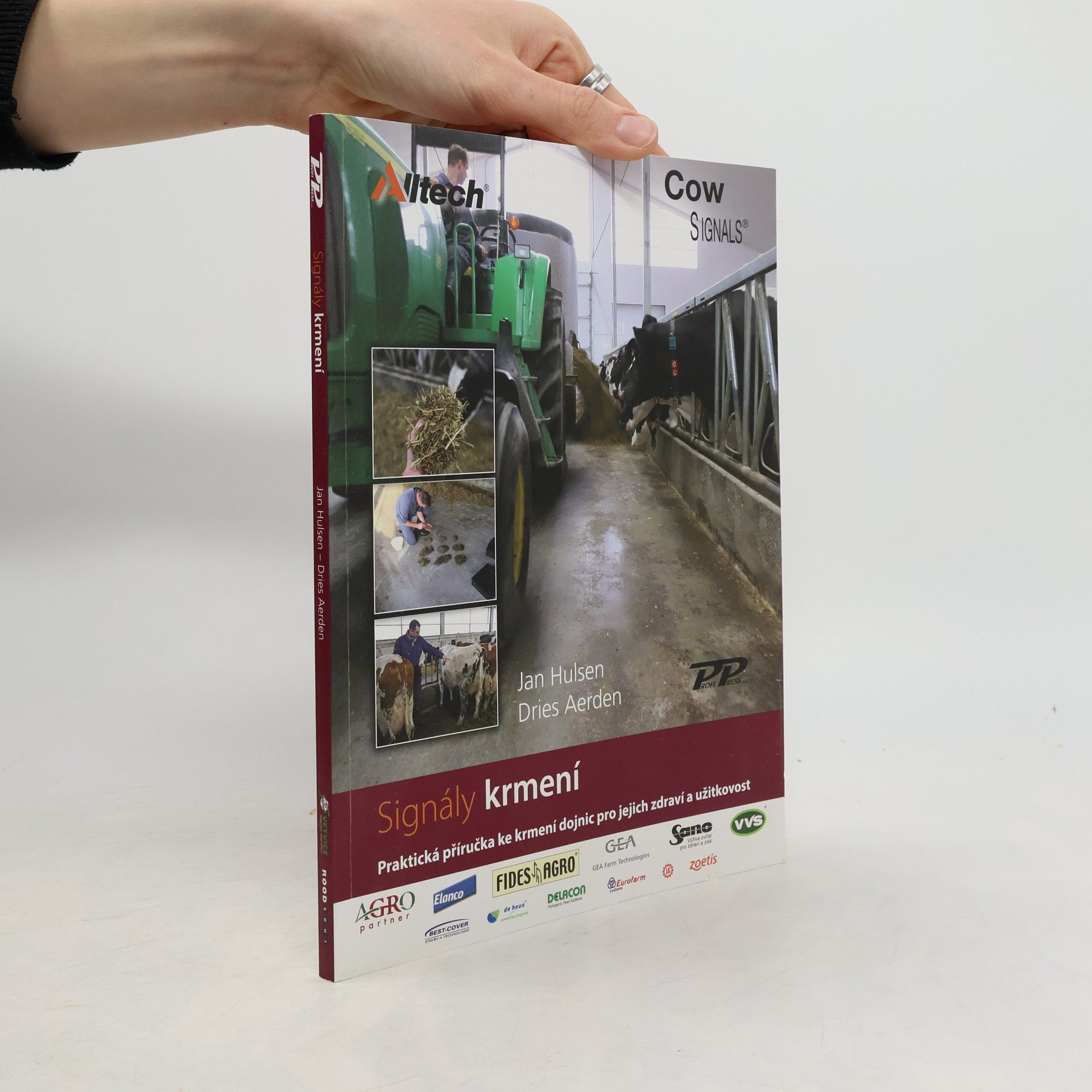Jan Hulsen Signály krmení : praktická příručka ke krmení dojnic pro jejich zdraví a užitkovost