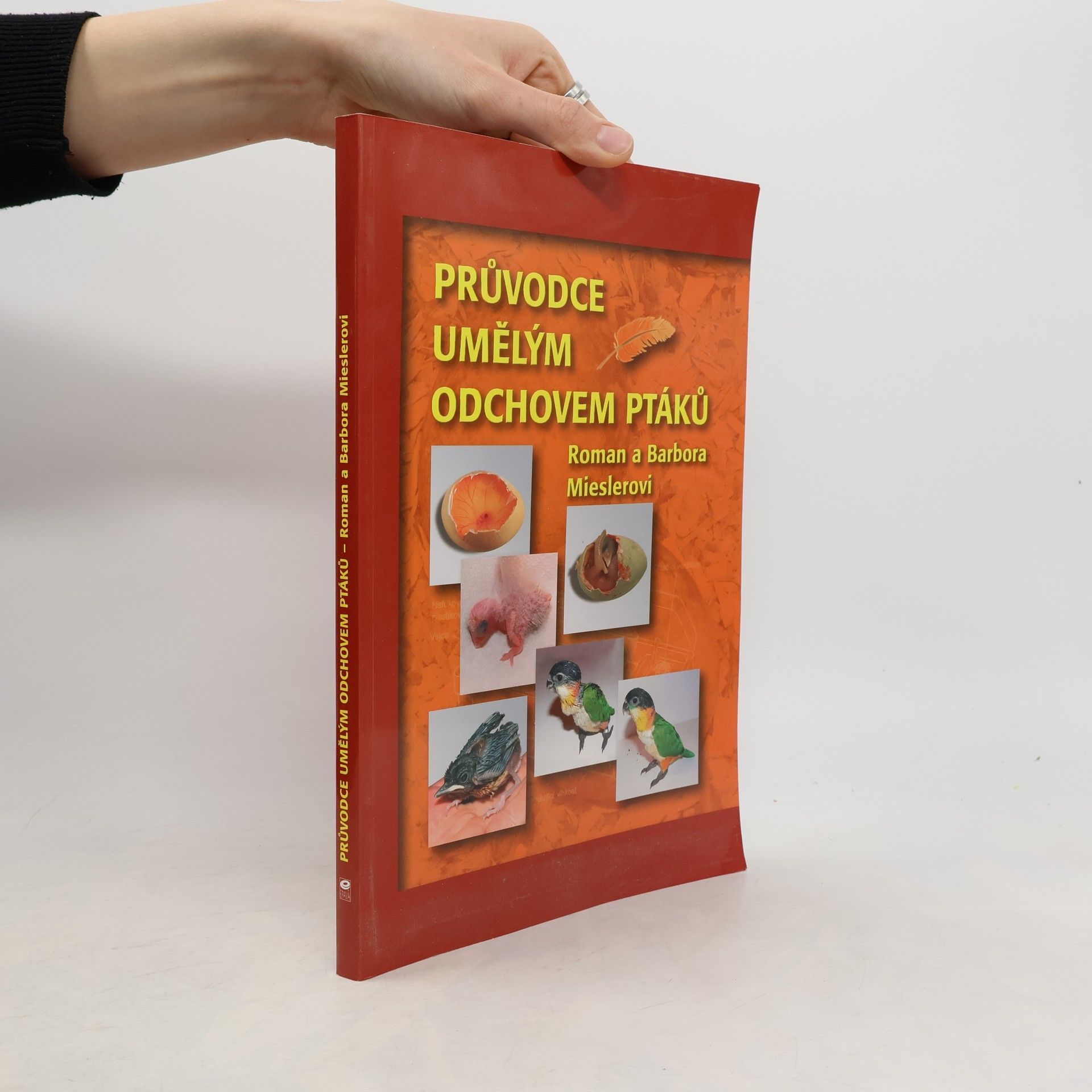 Průvodce umělým odchovem ptáků